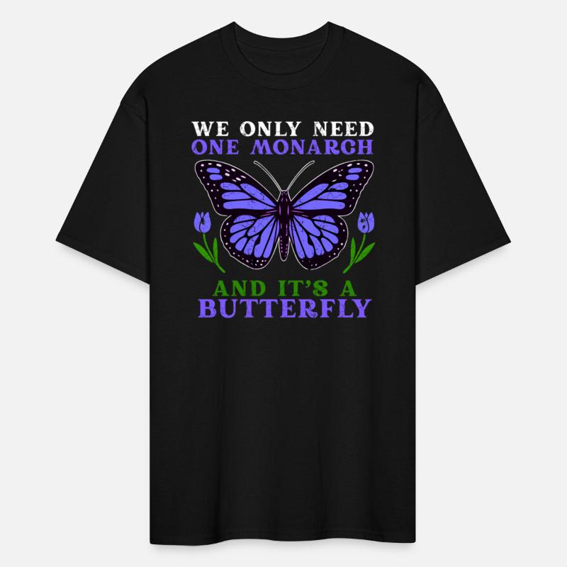 We Only Need One Monarch And It’s A Butterfly