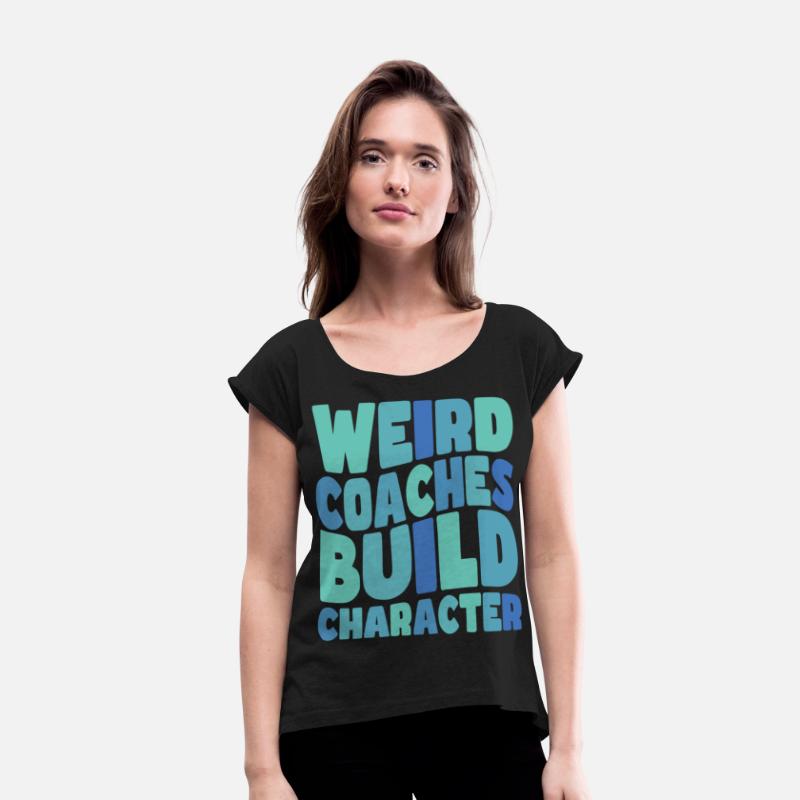 Weird Coaches Build Character Coach