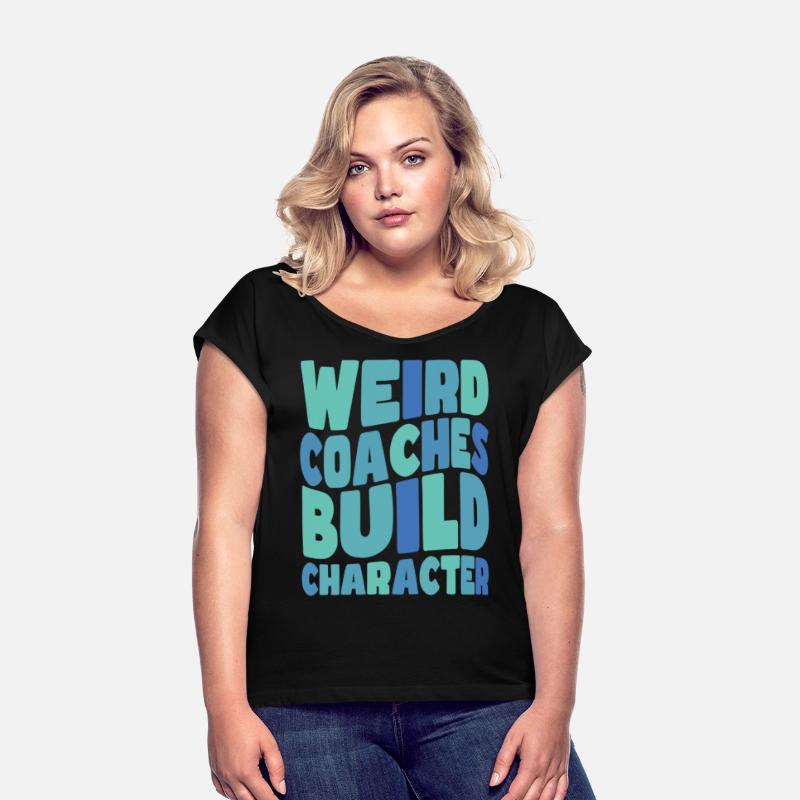 Weird Coaches Build Character Coach
