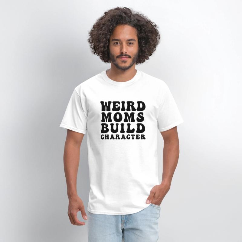 Weird Moms Build Character - Black Character