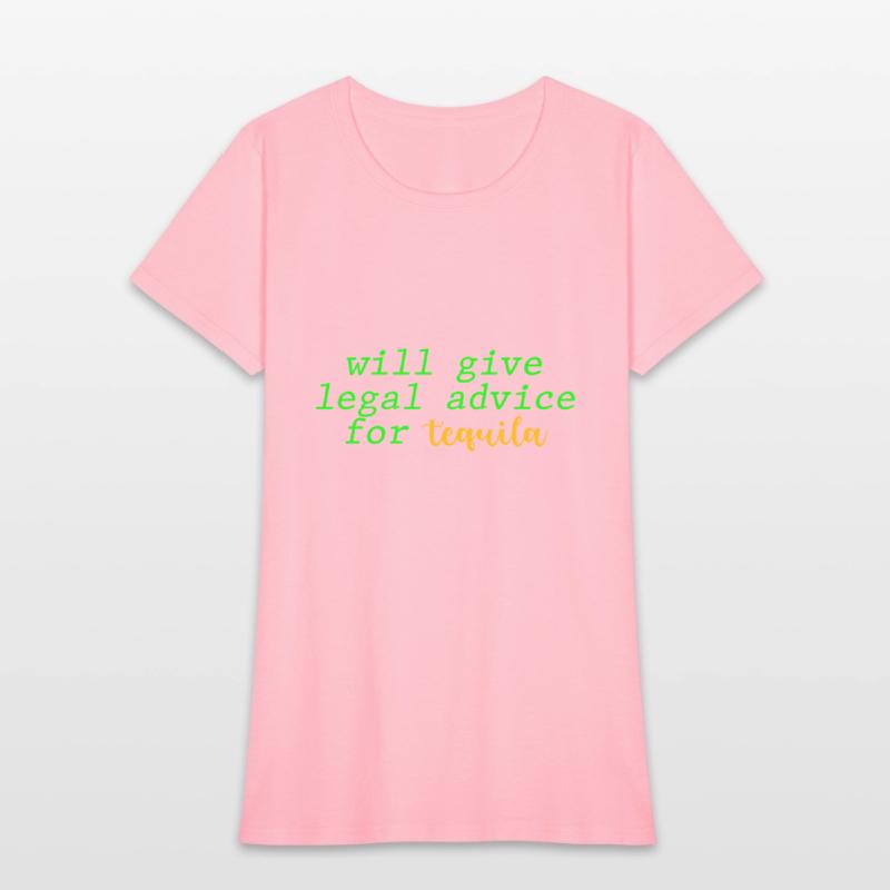 Will Give Legal Advice For Tequila