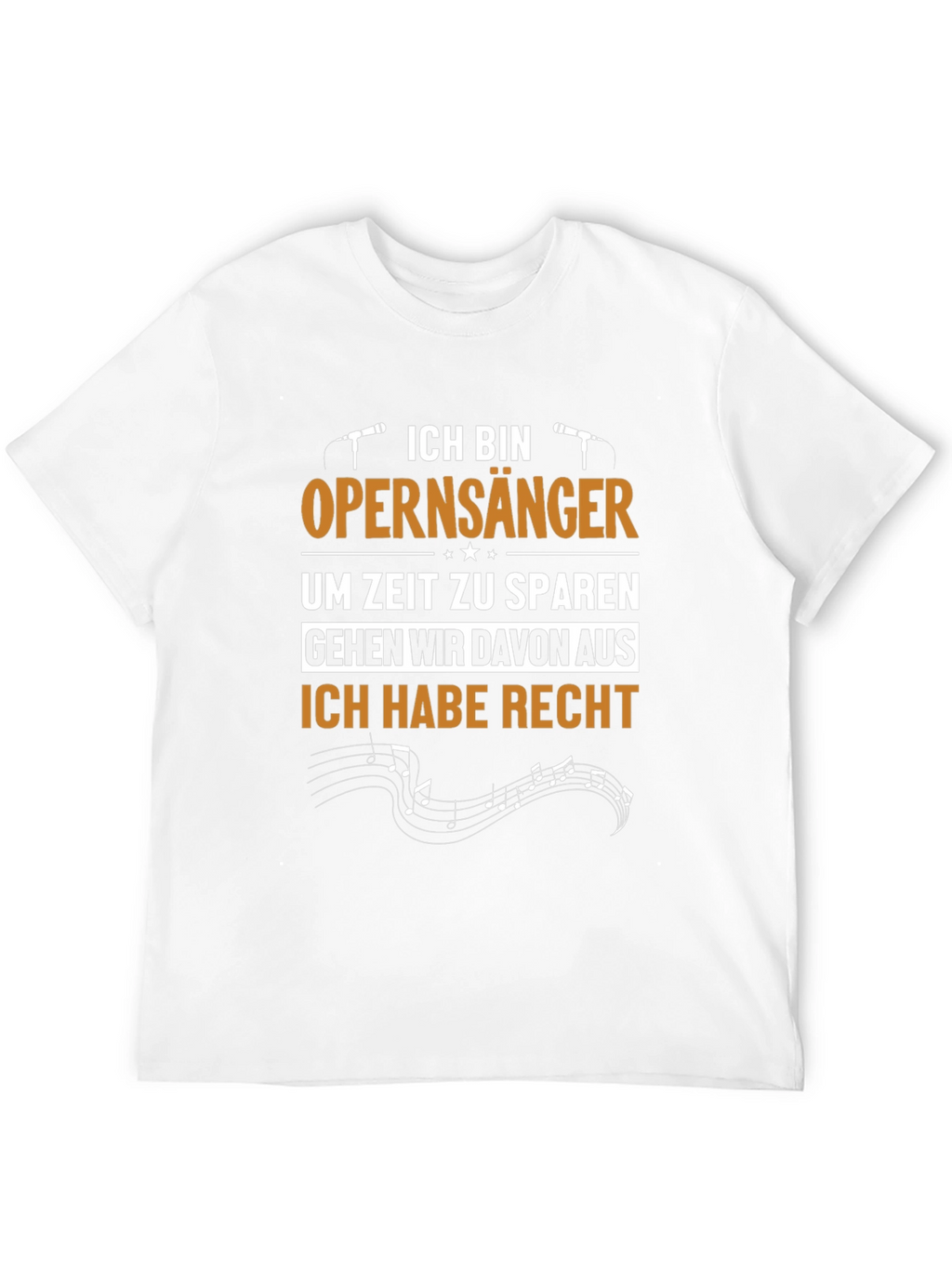 Opera Singer T-Shirt - Funny German Statement Tee
