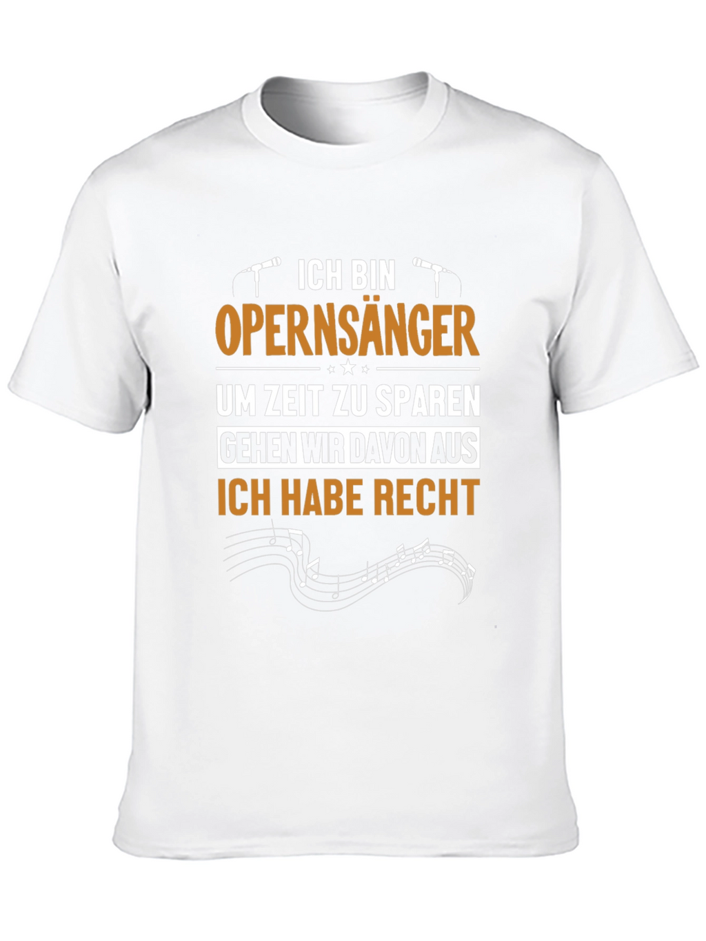 Opera Singer T-Shirt - Funny German Statement Tee
