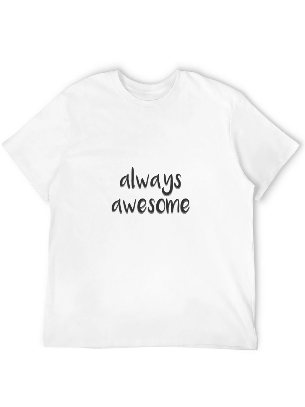 Always Awesome Black T-Shirt