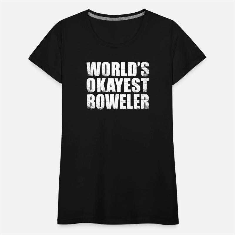 worlds okayest bowler
