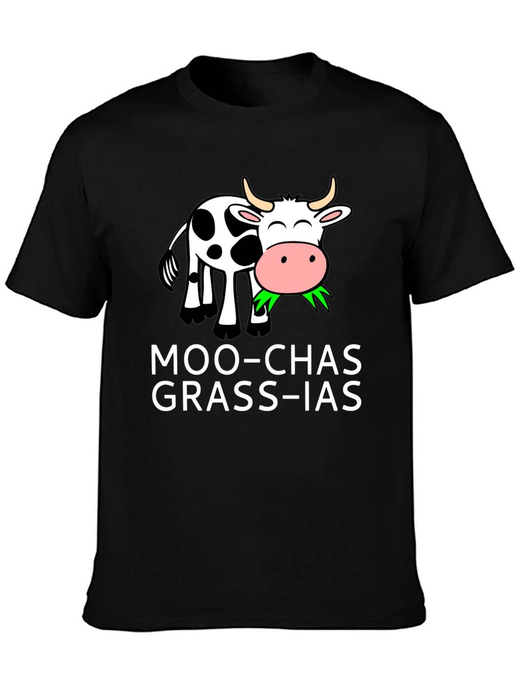 Moo-chas Grass-ias T-Shirt - Funny Cow Pun
