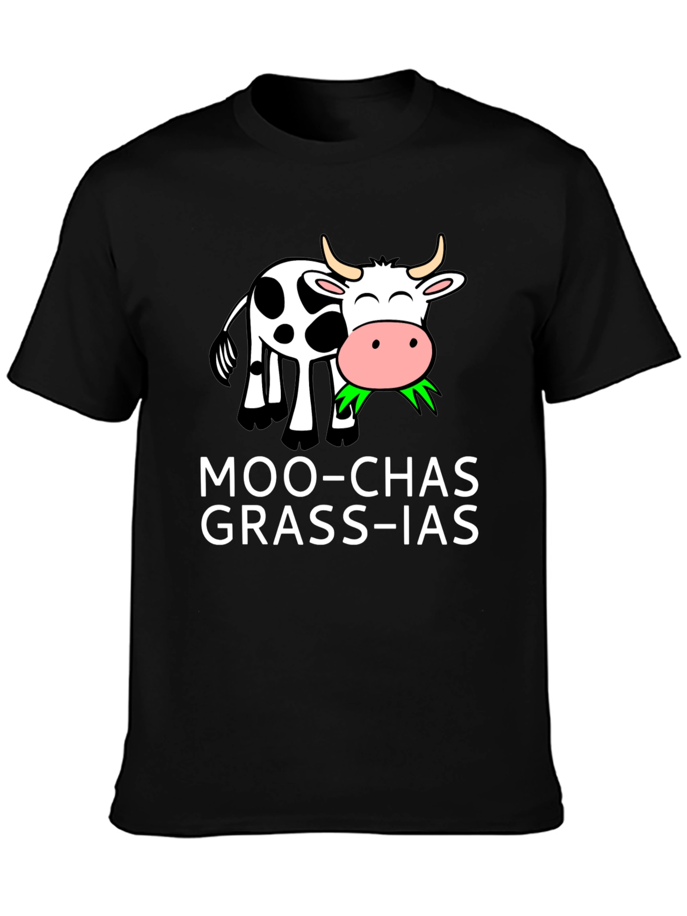 Moo-chas Grass-ias T-Shirt - Funny Cow Pun