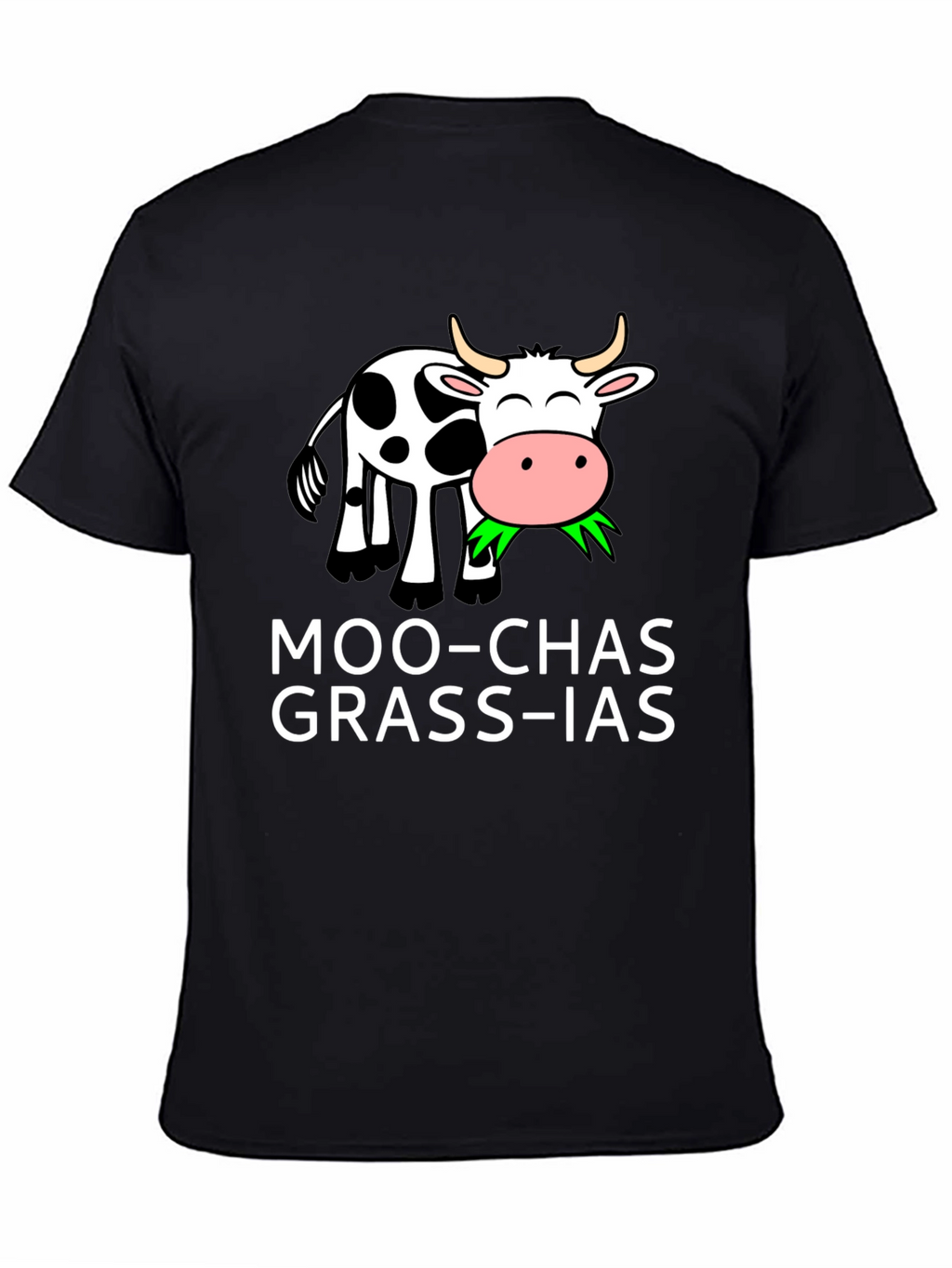 Moo-chas Grass-ias T-Shirt - Funny Cow Pun