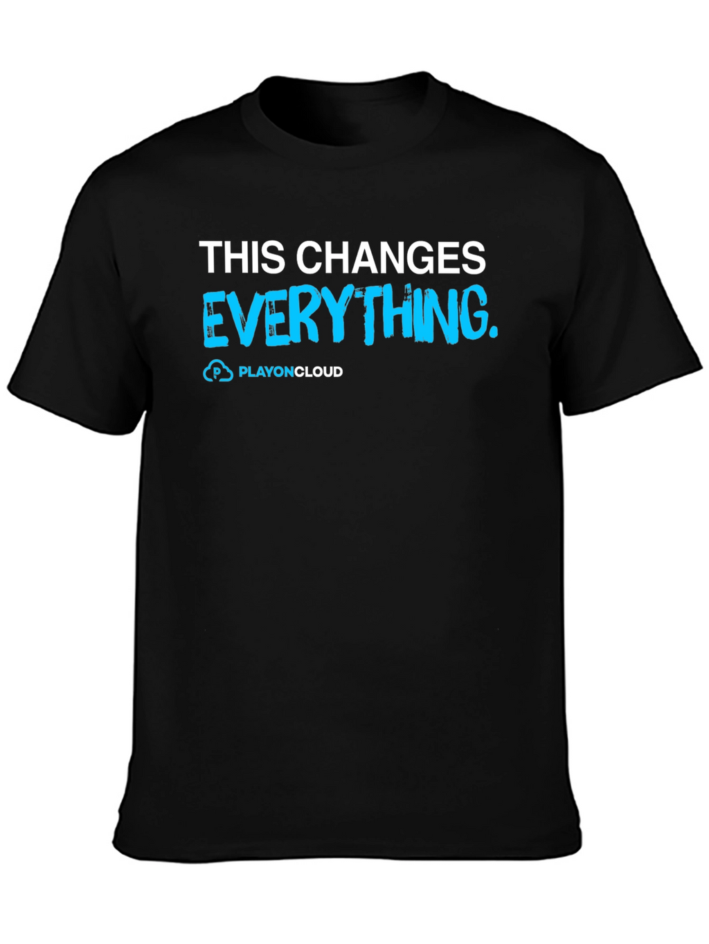 This Changes Everything T-Shirt