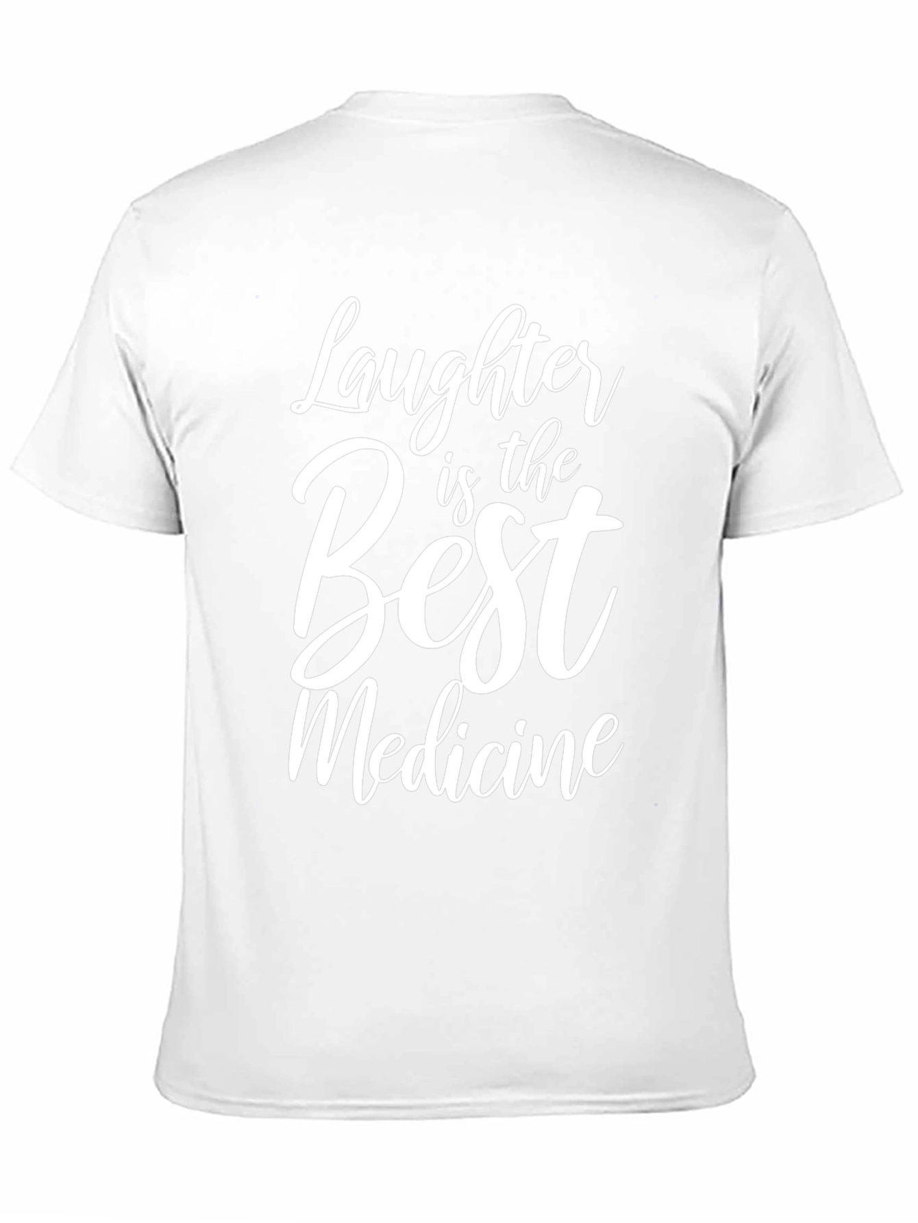 Laughter is the Best Medicine - Graphic T-Shirt