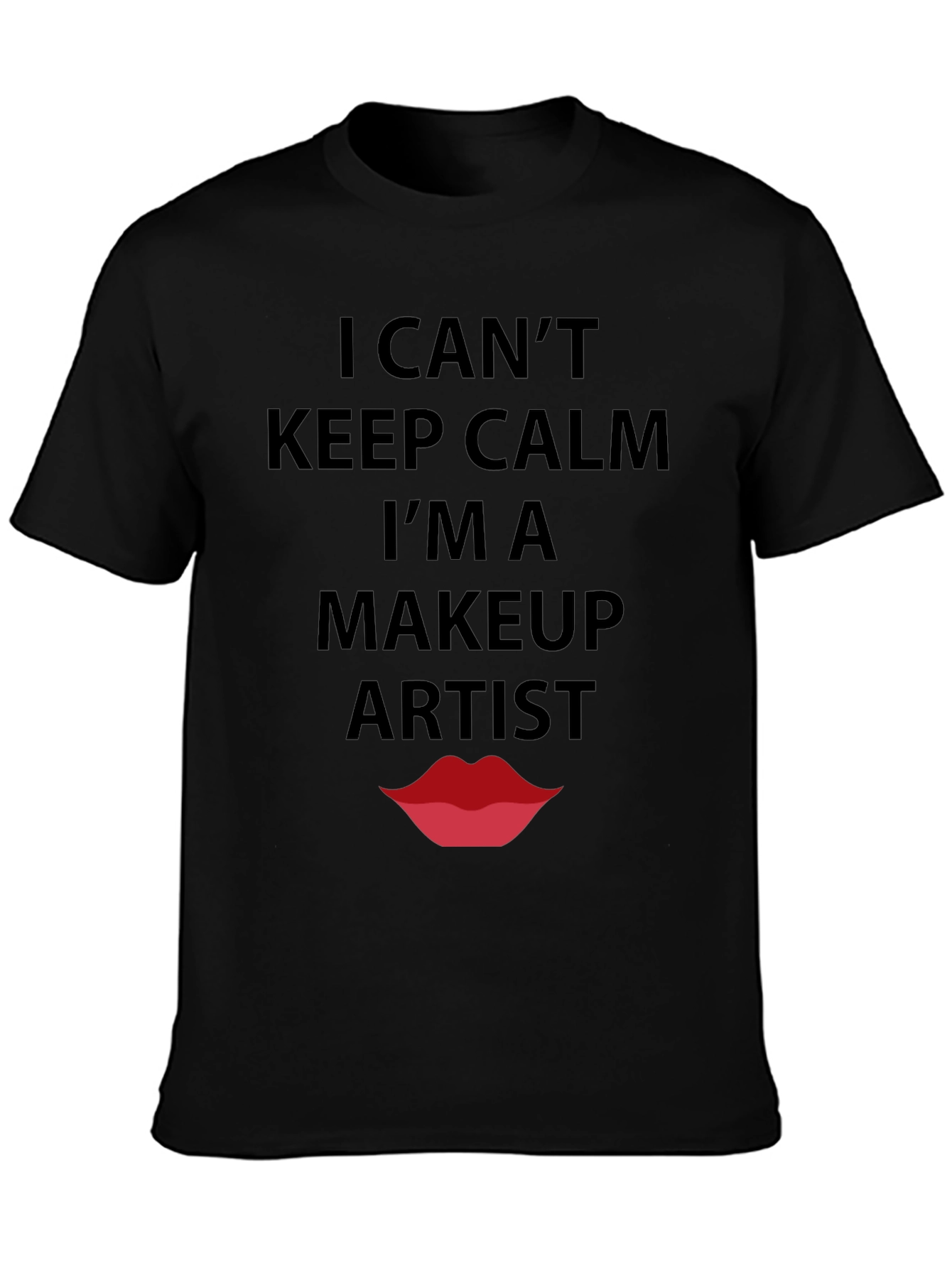 Makeup Artist T-Shirt - Keep Calm Funny Tee