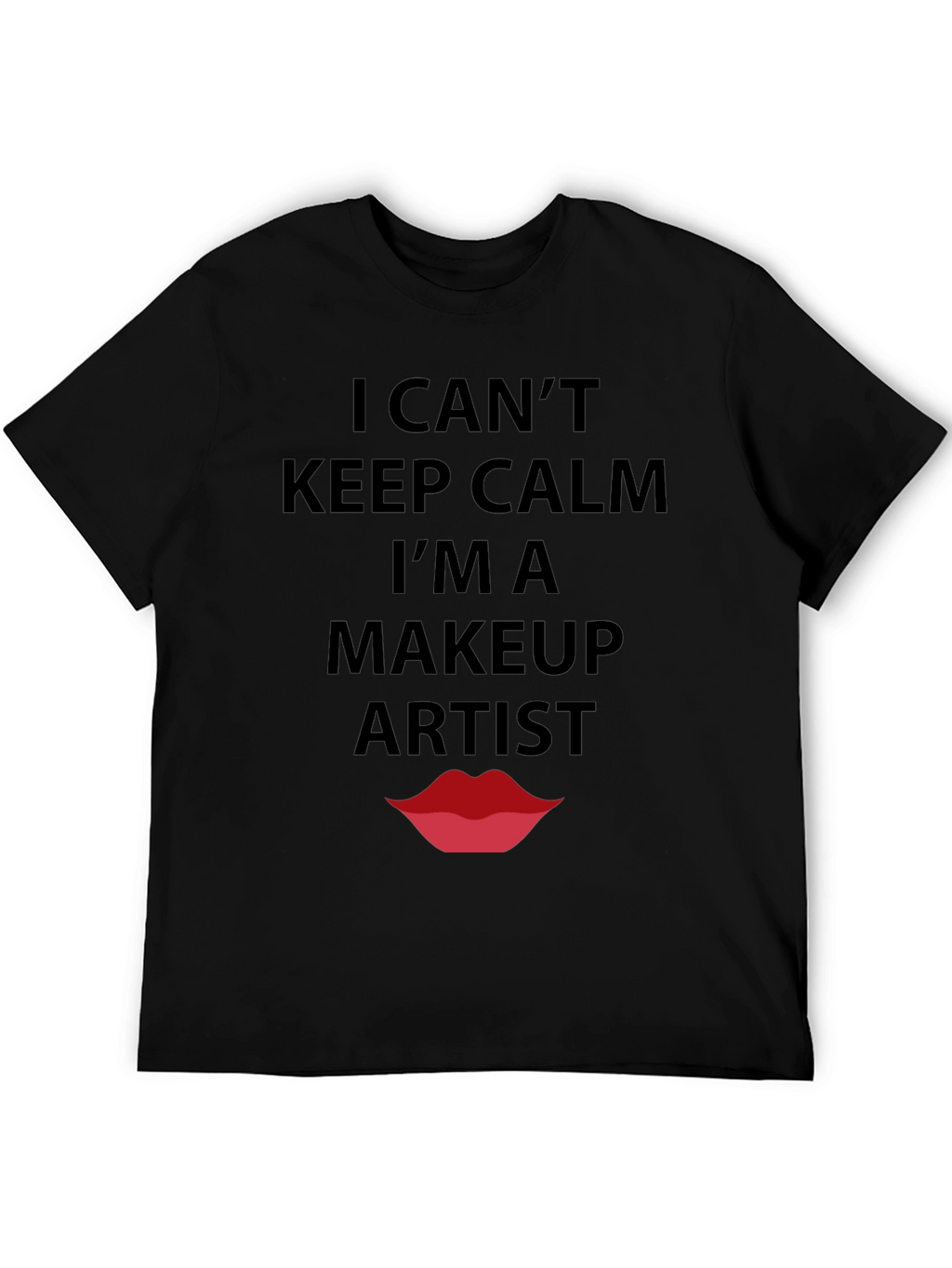 Makeup Artist T-Shirt - Keep Calm Funny Tee