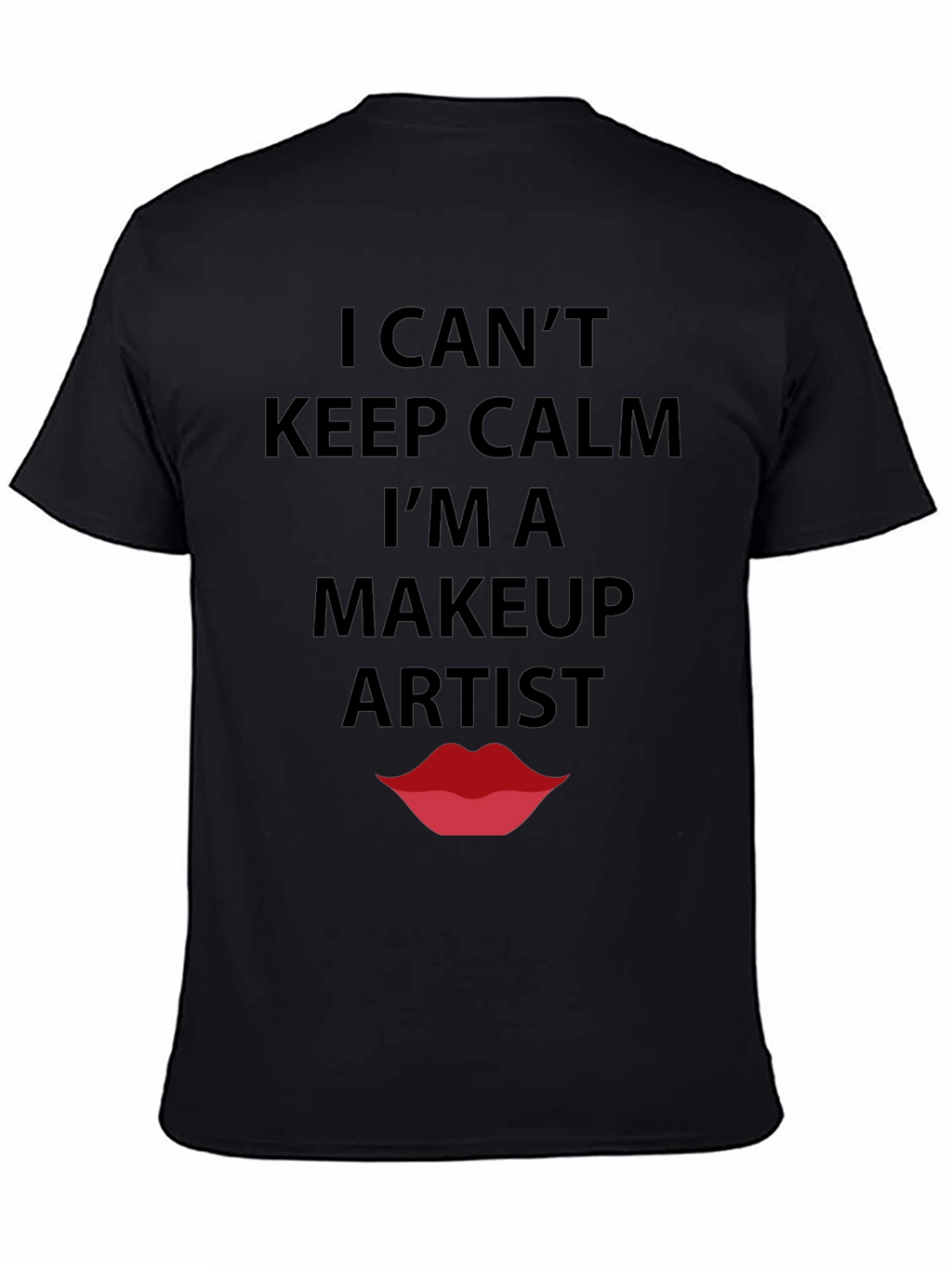 Makeup Artist T-Shirt - Keep Calm Funny Tee