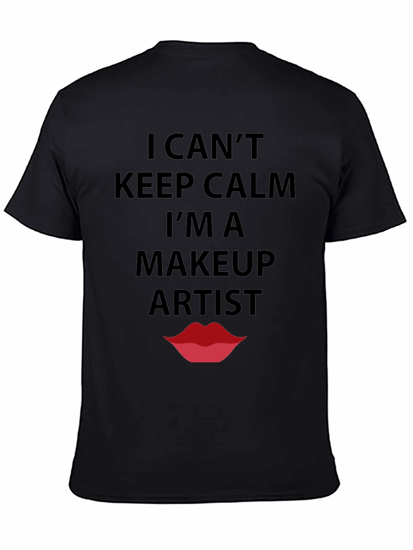 Makeup Artist T-Shirt - Keep Calm Funny Tee