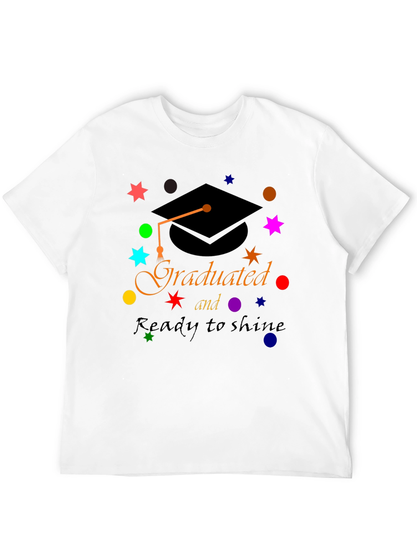 Graduated & Ready to Shine T-Shirt