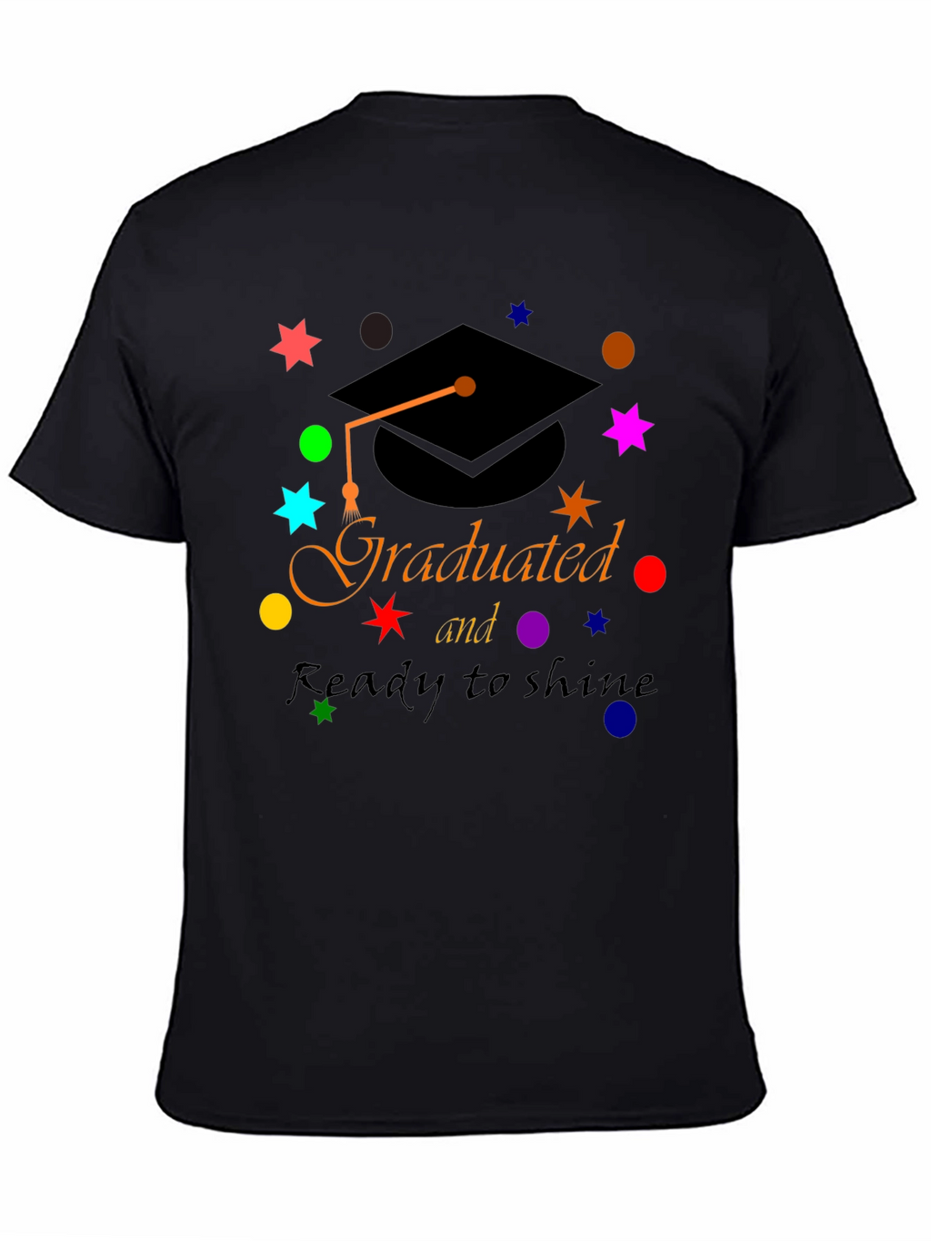 Graduated & Ready to Shine T-Shirt