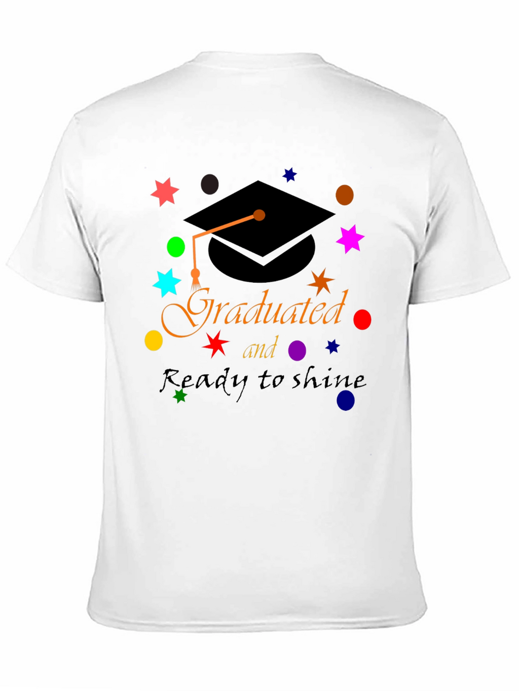Graduated & Ready to Shine T-Shirt