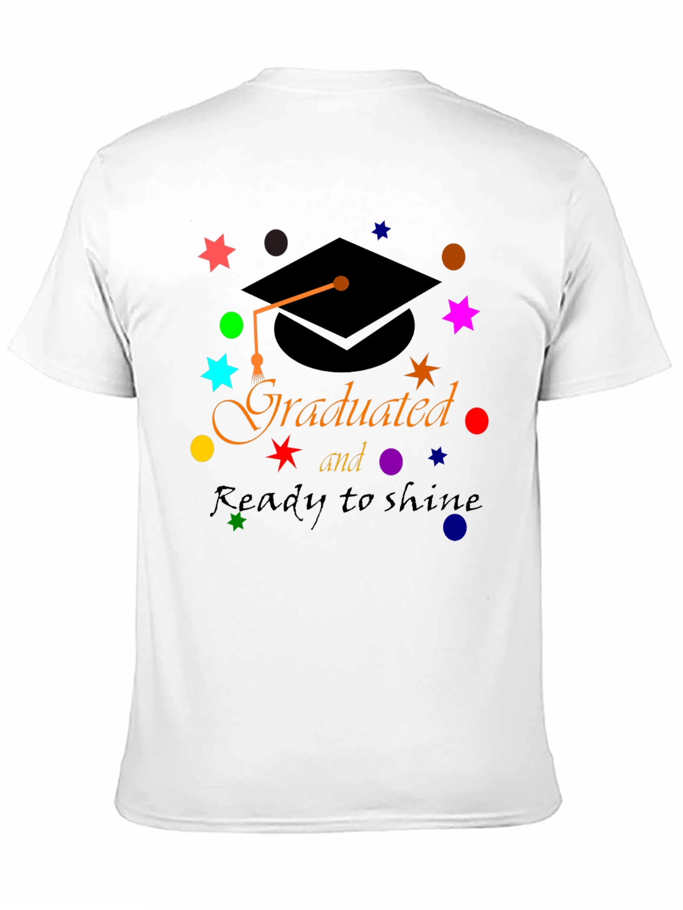 Graduated & Ready to Shine T-Shirt