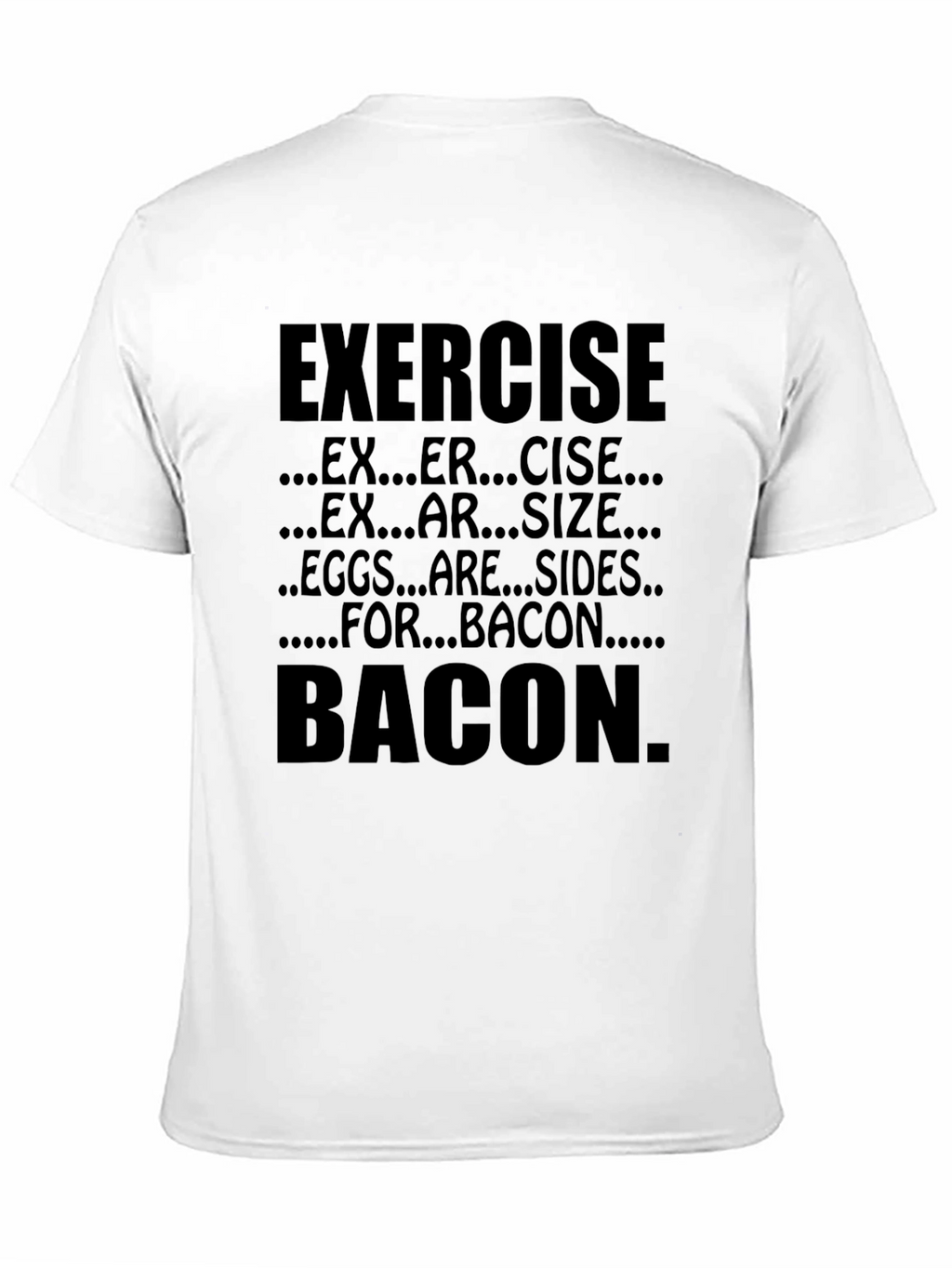 Exercise Eggs Bacon T-Shirt