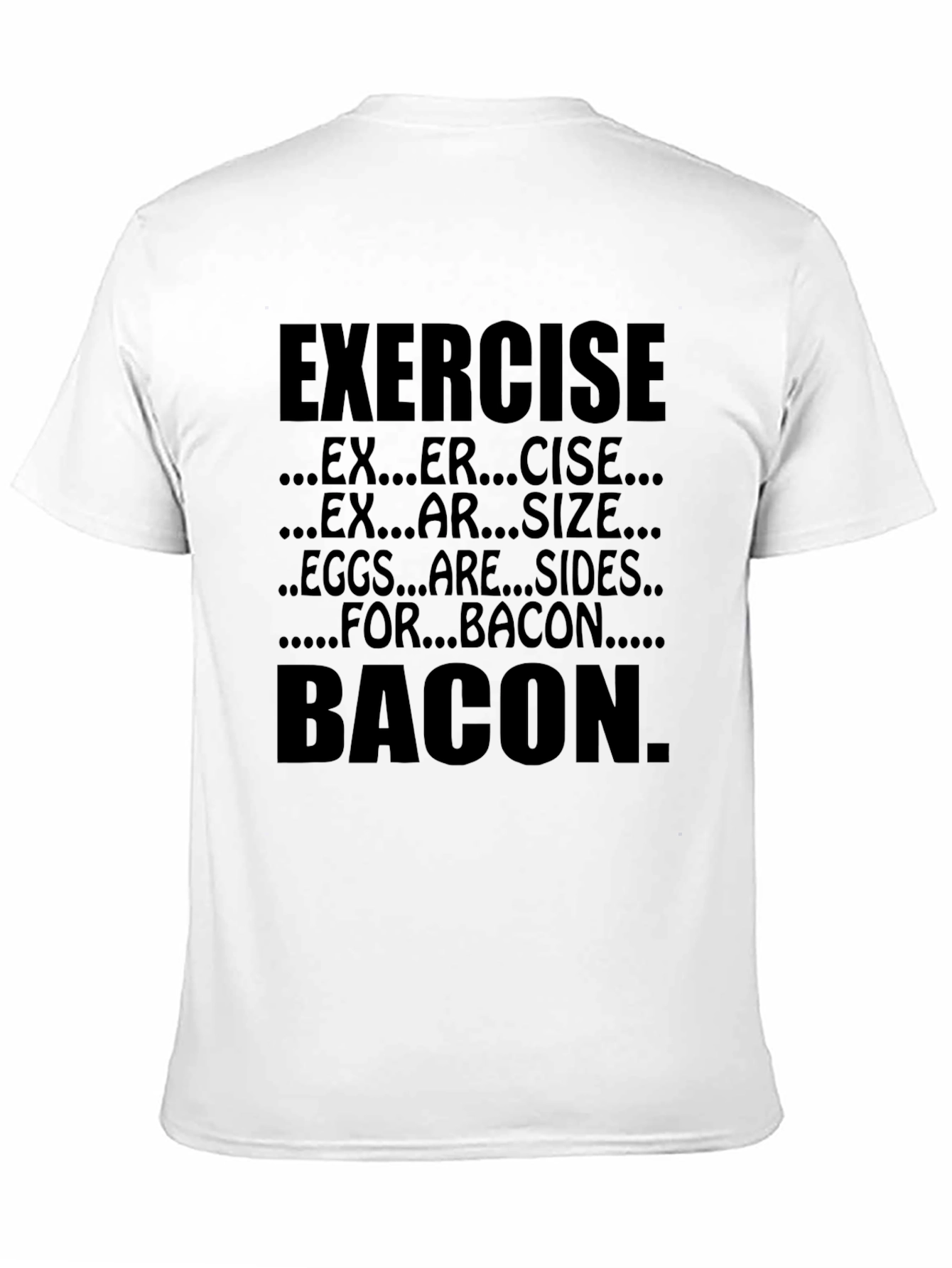Exercise Eggs Bacon T-Shirt