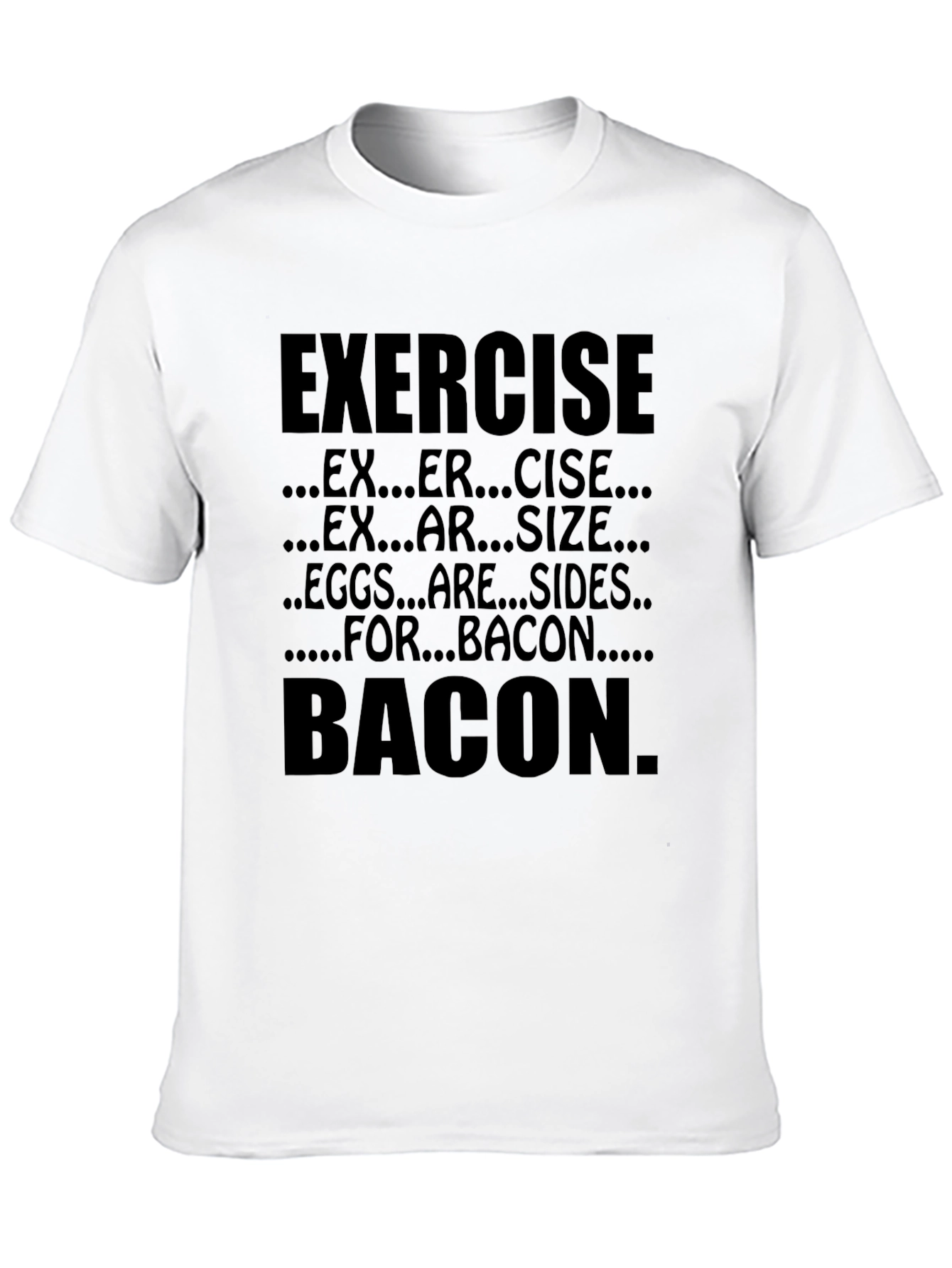 Exercise Eggs Bacon T-Shirt