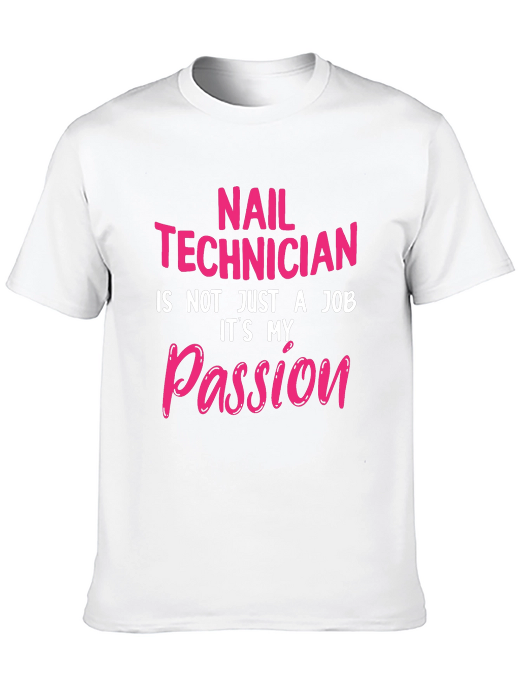 Nail Technician Passion T-Shirt - Black Crew Neck Tee