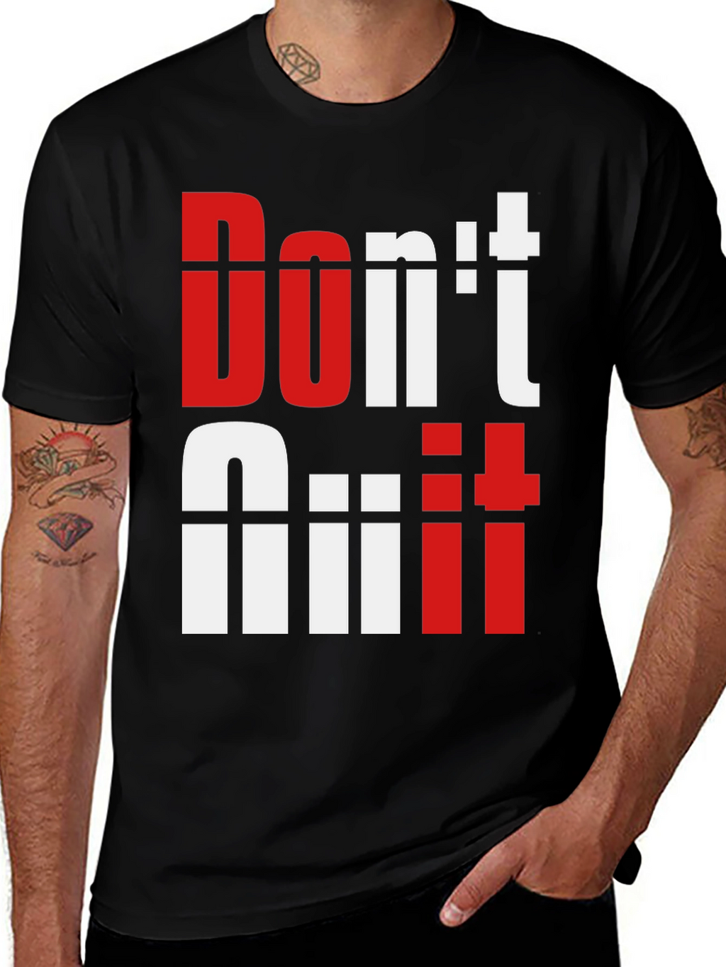 Dont Quit T-Shirt | Motivational Graphic Tee