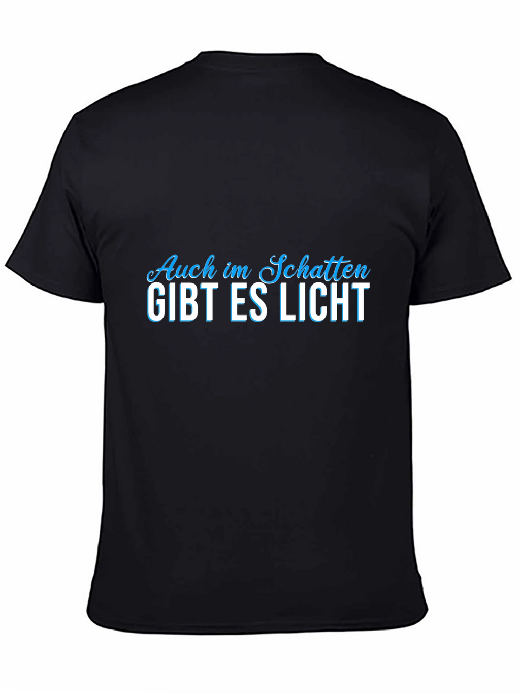 Auch im Schatten Gibt Es Licht Graphic Tee