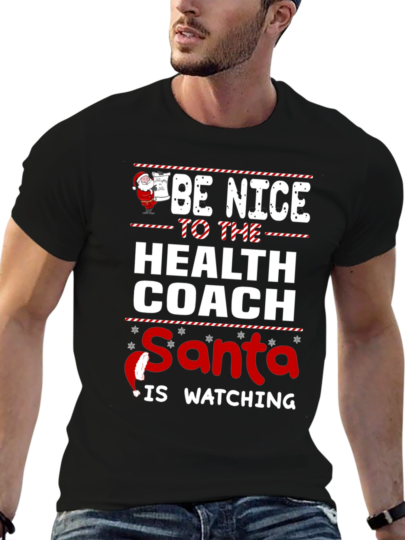 Be Nice to The Health Coach Santa T-Shirt