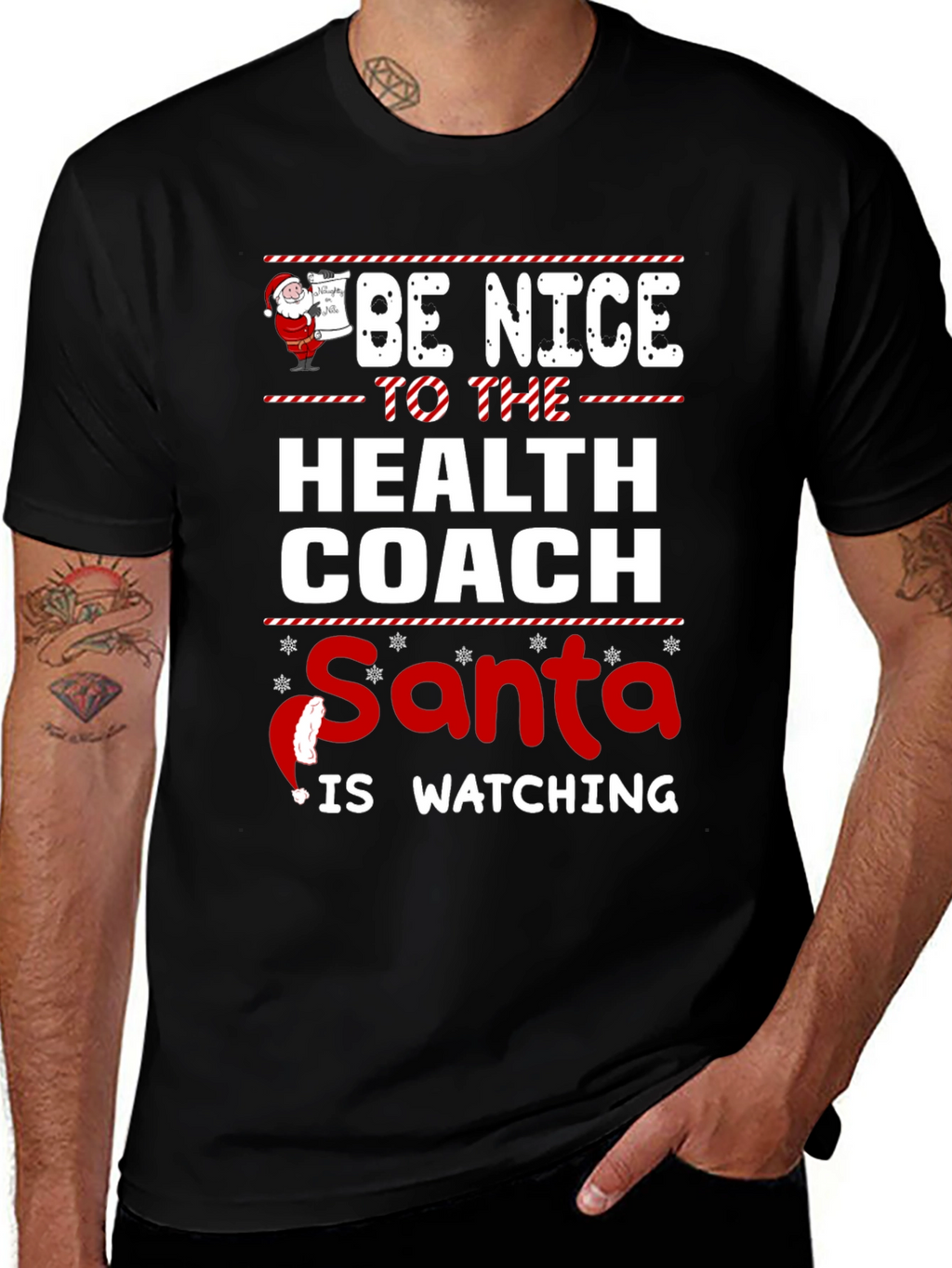Be Nice to The Health Coach Santa T-Shirt