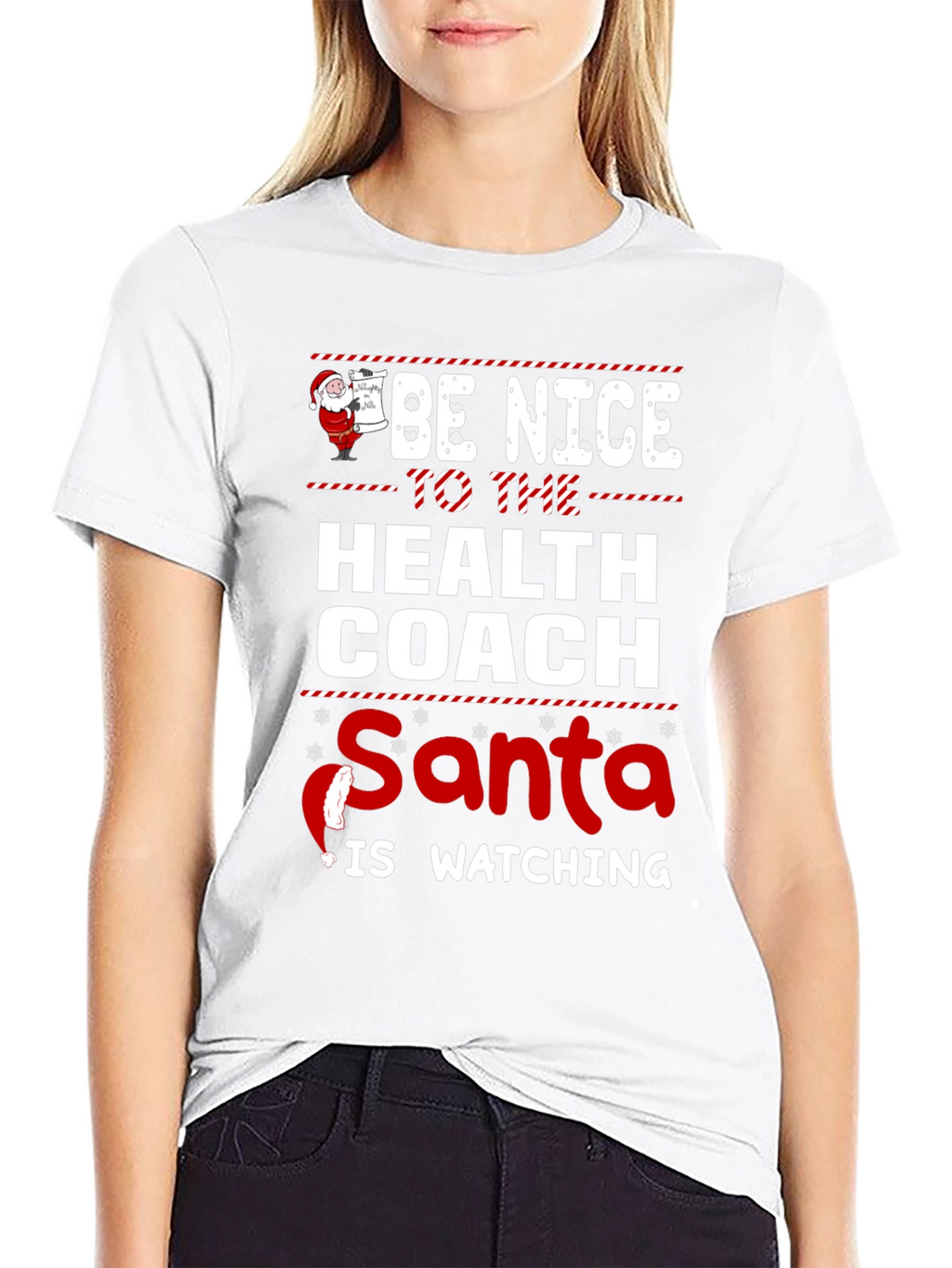 Be Nice to The Health Coach Santa T-Shirt