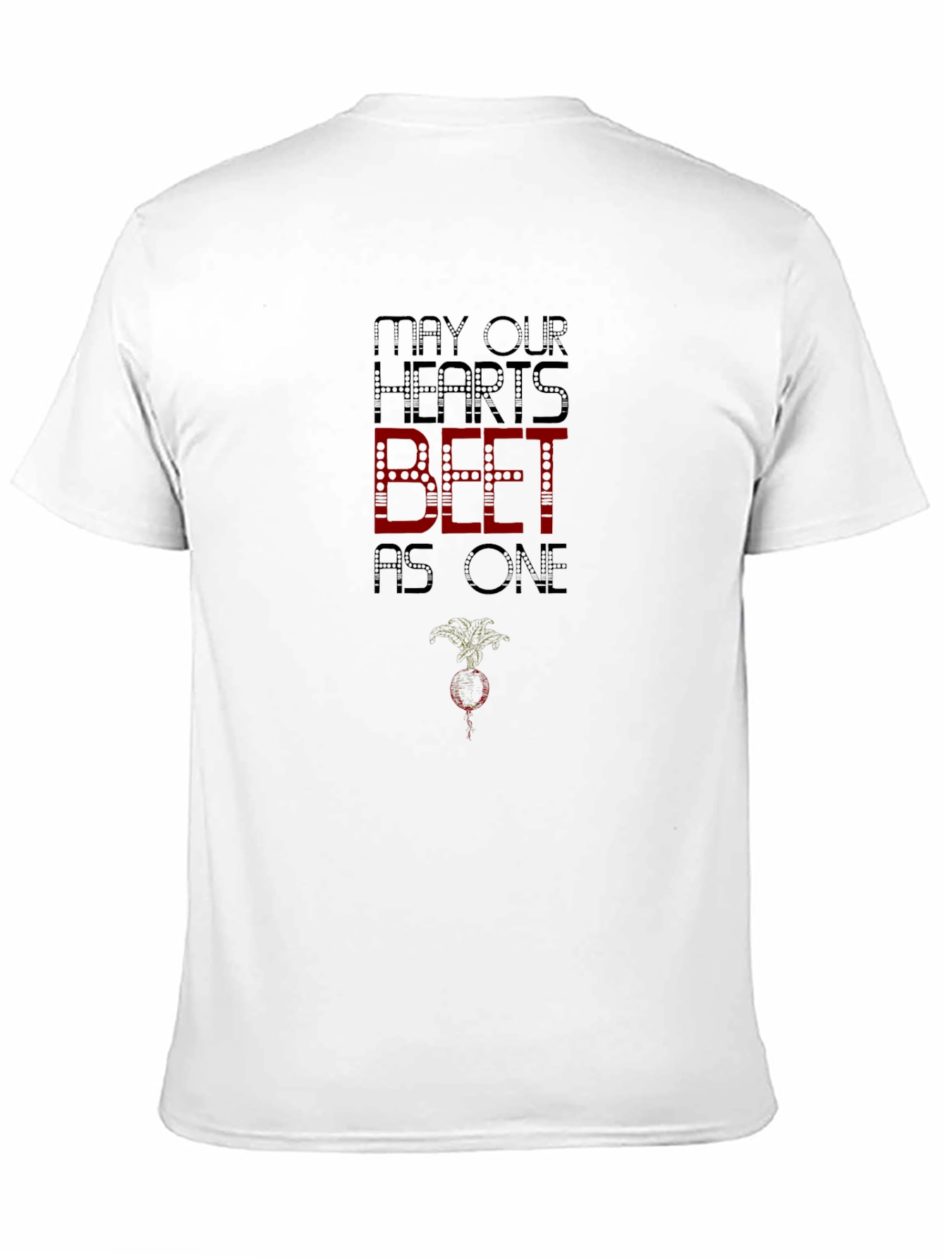May Our Hearts Beet As One Black T-Shirt