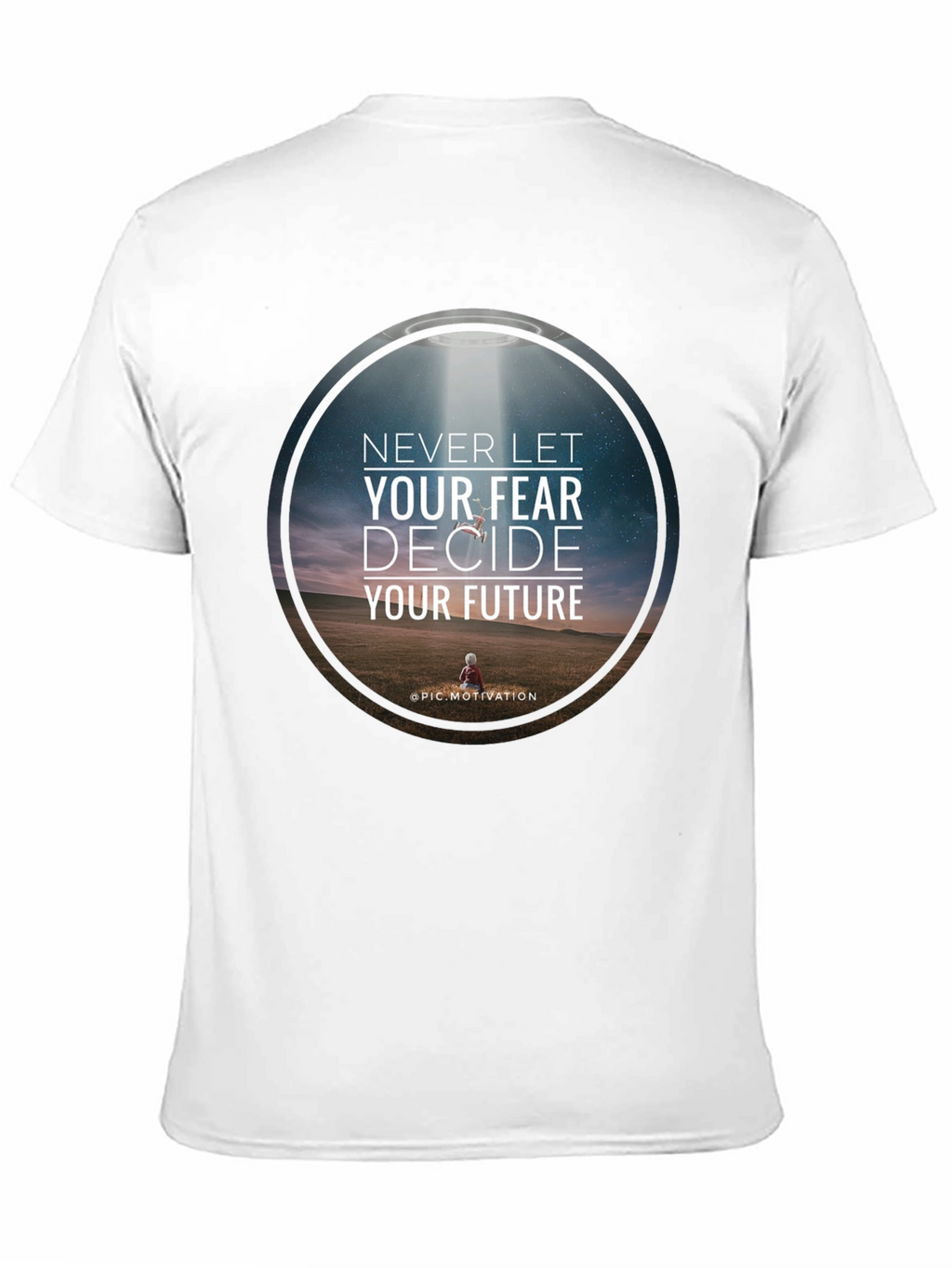 Motivational Graphic T-Shirt: Never Let Fear Decide