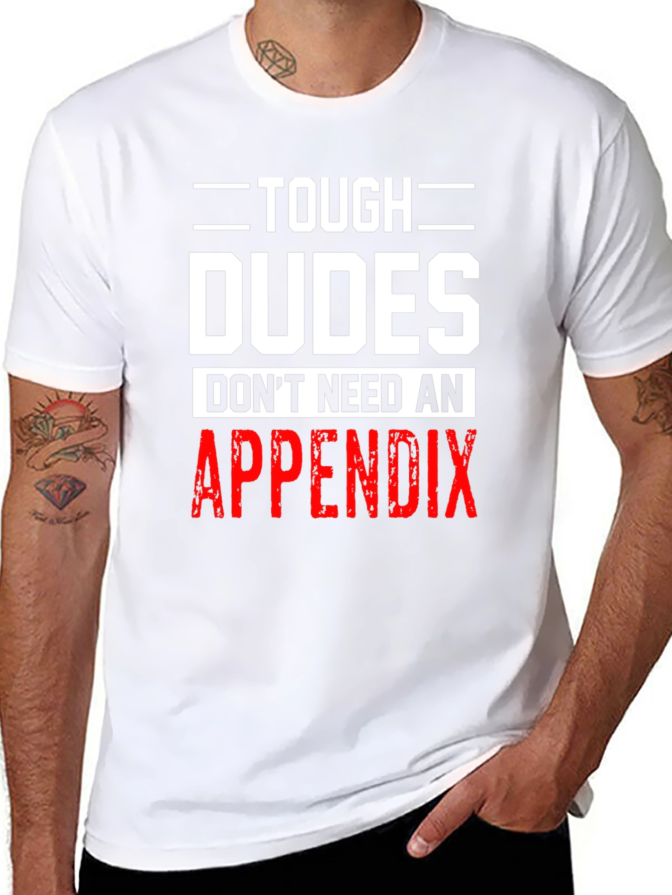 Tough Dudes Appendix T-Shirt