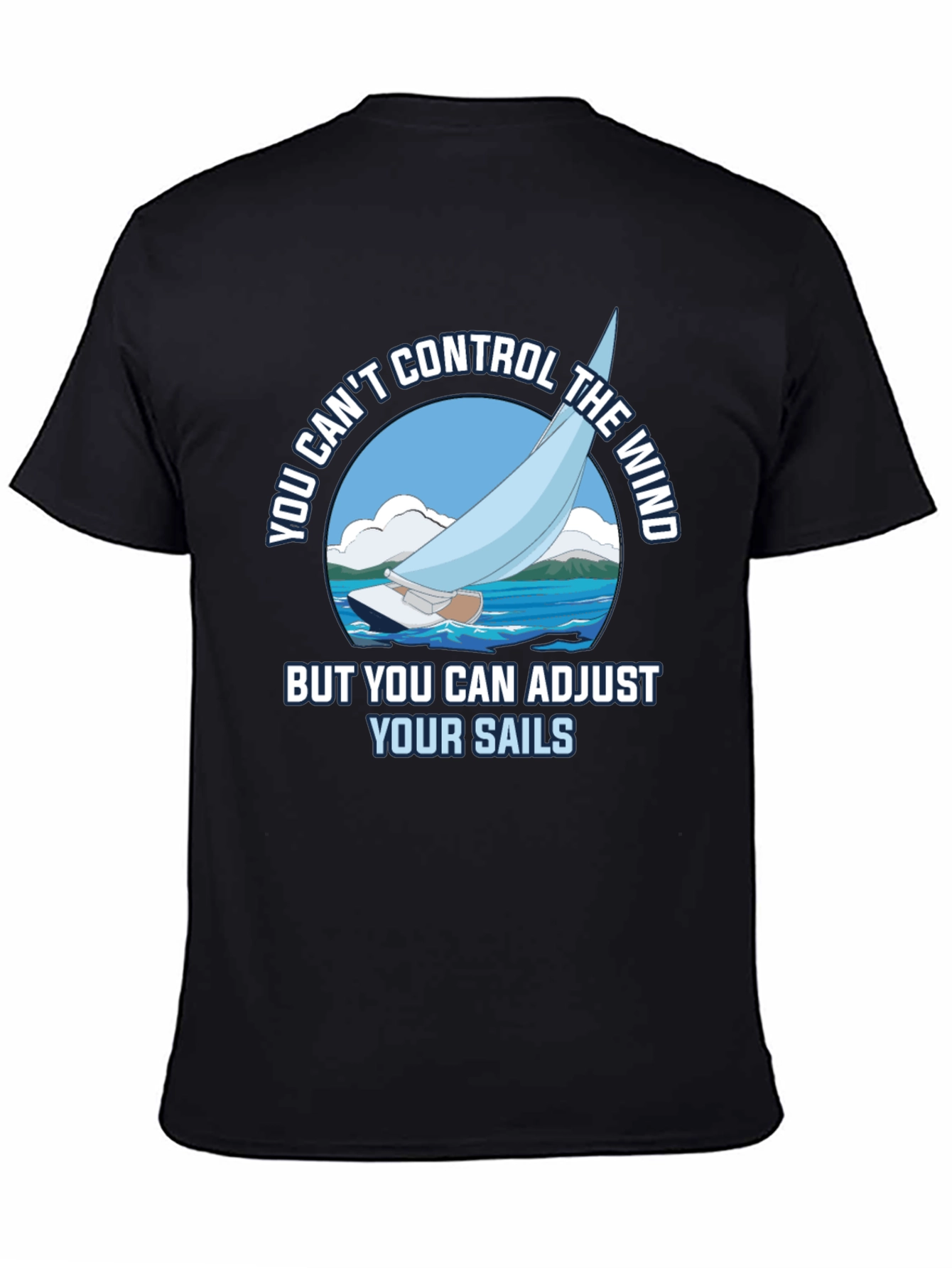Sailing T-Shirt - Adjust Your Sails Graphic Tee