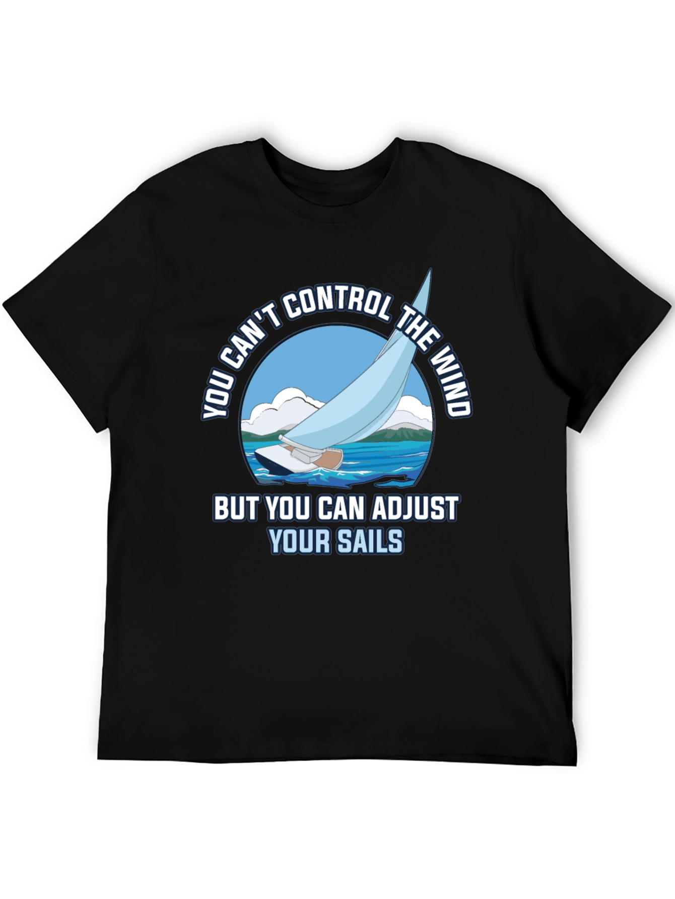 Sailing T-Shirt - Adjust Your Sails Graphic Tee