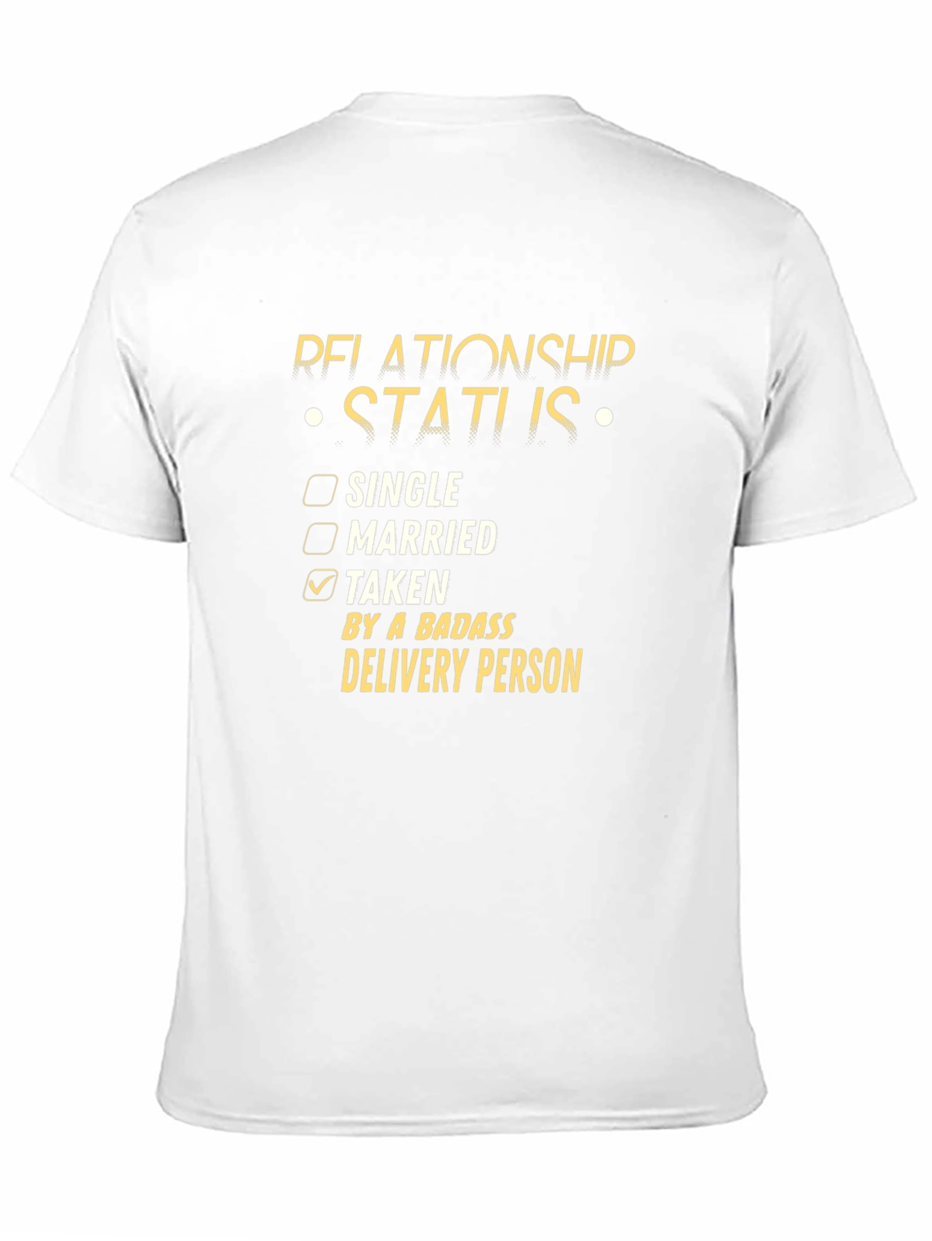 Funny Relationship Status Delivery Person T-Shirt
