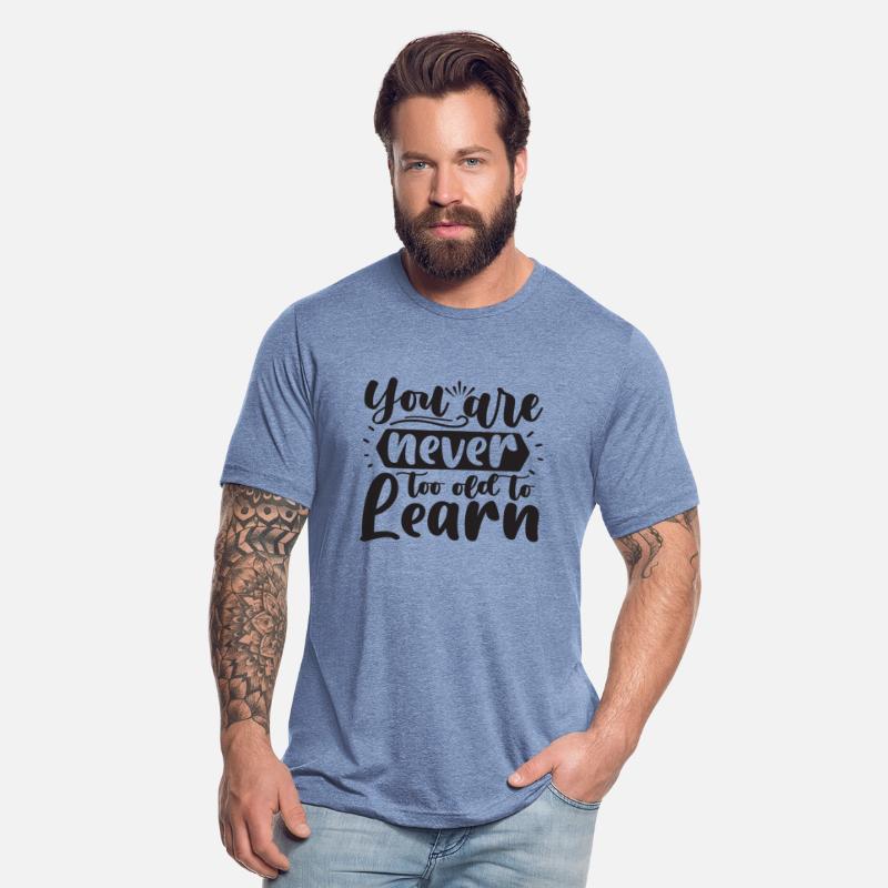 You are Never Too Old to Learn