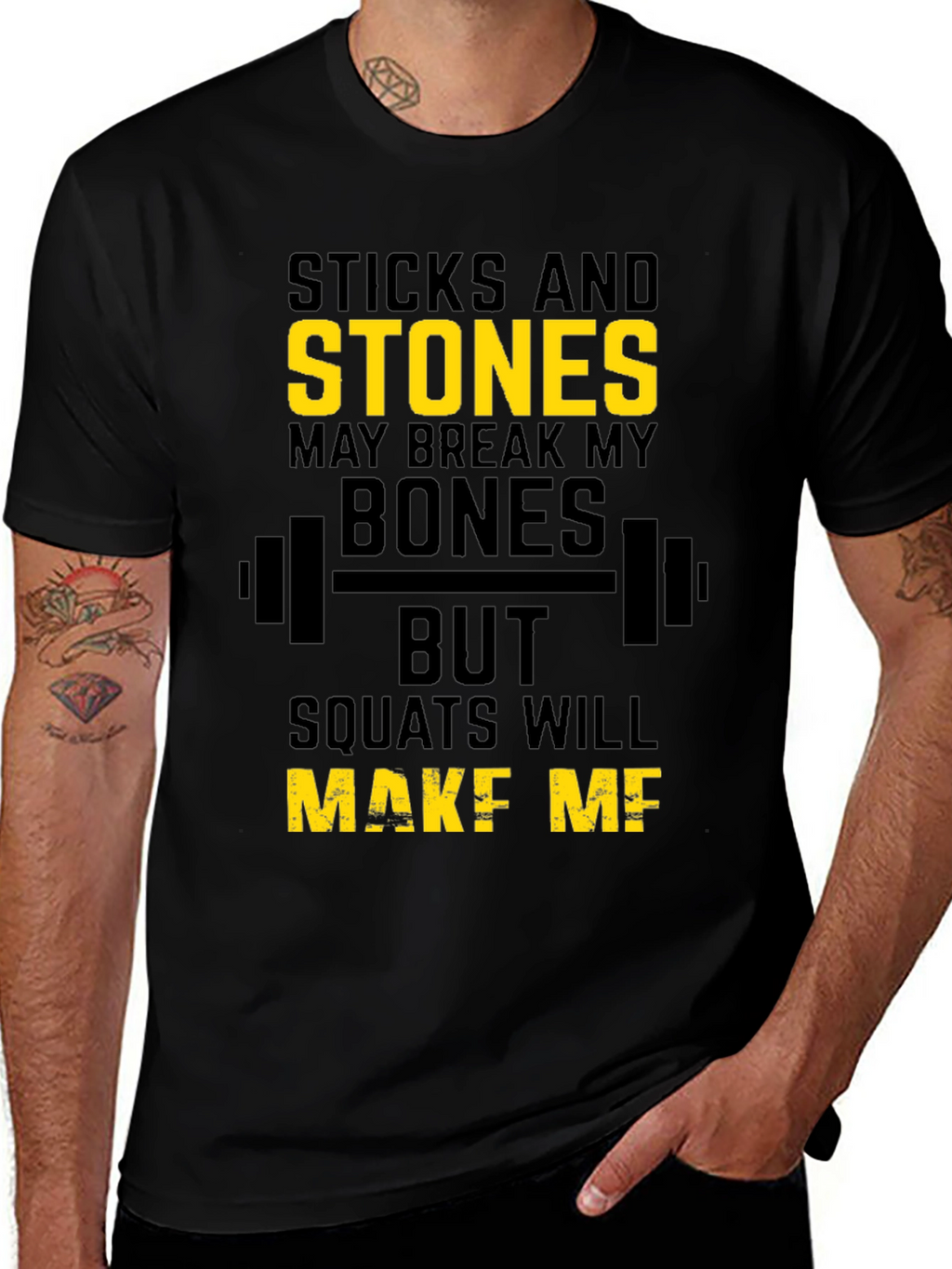 Sticks and Stones Workout T-Shirt - Squats Motivation