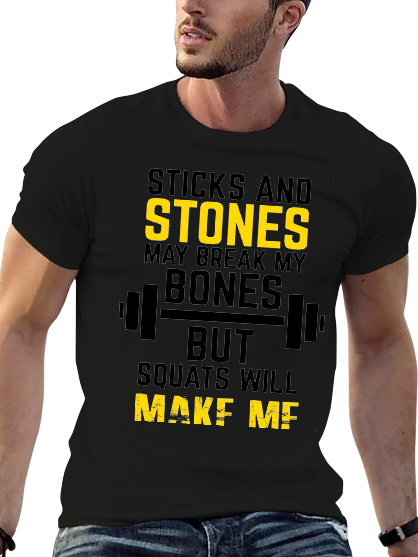 Sticks and Stones Workout T-Shirt - Squats Motivation