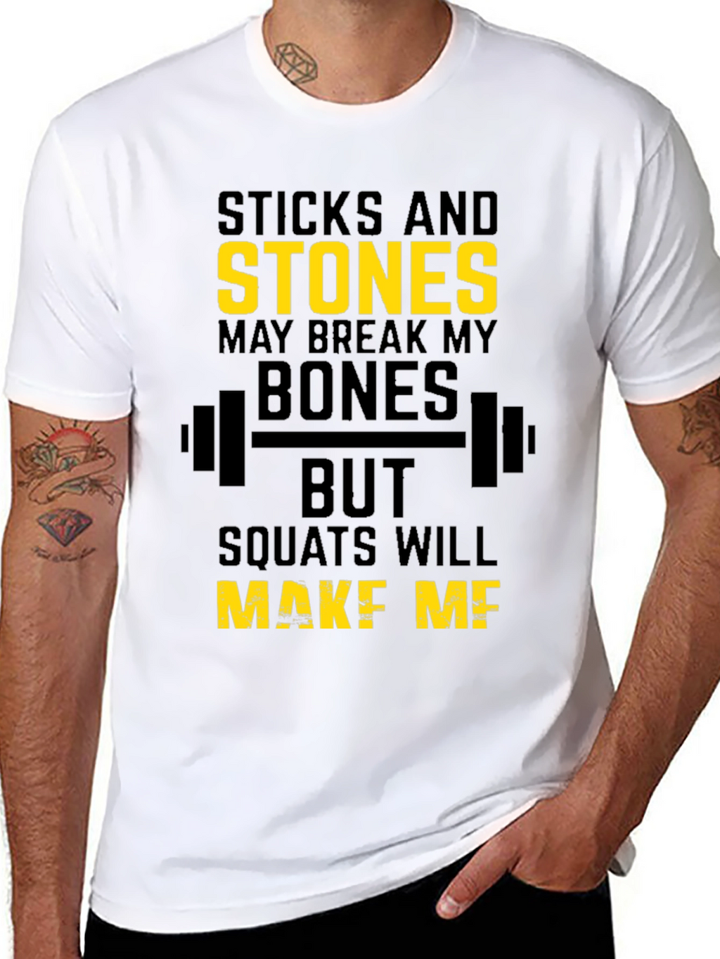 Sticks and Stones Workout T-Shirt - Squats Motivation