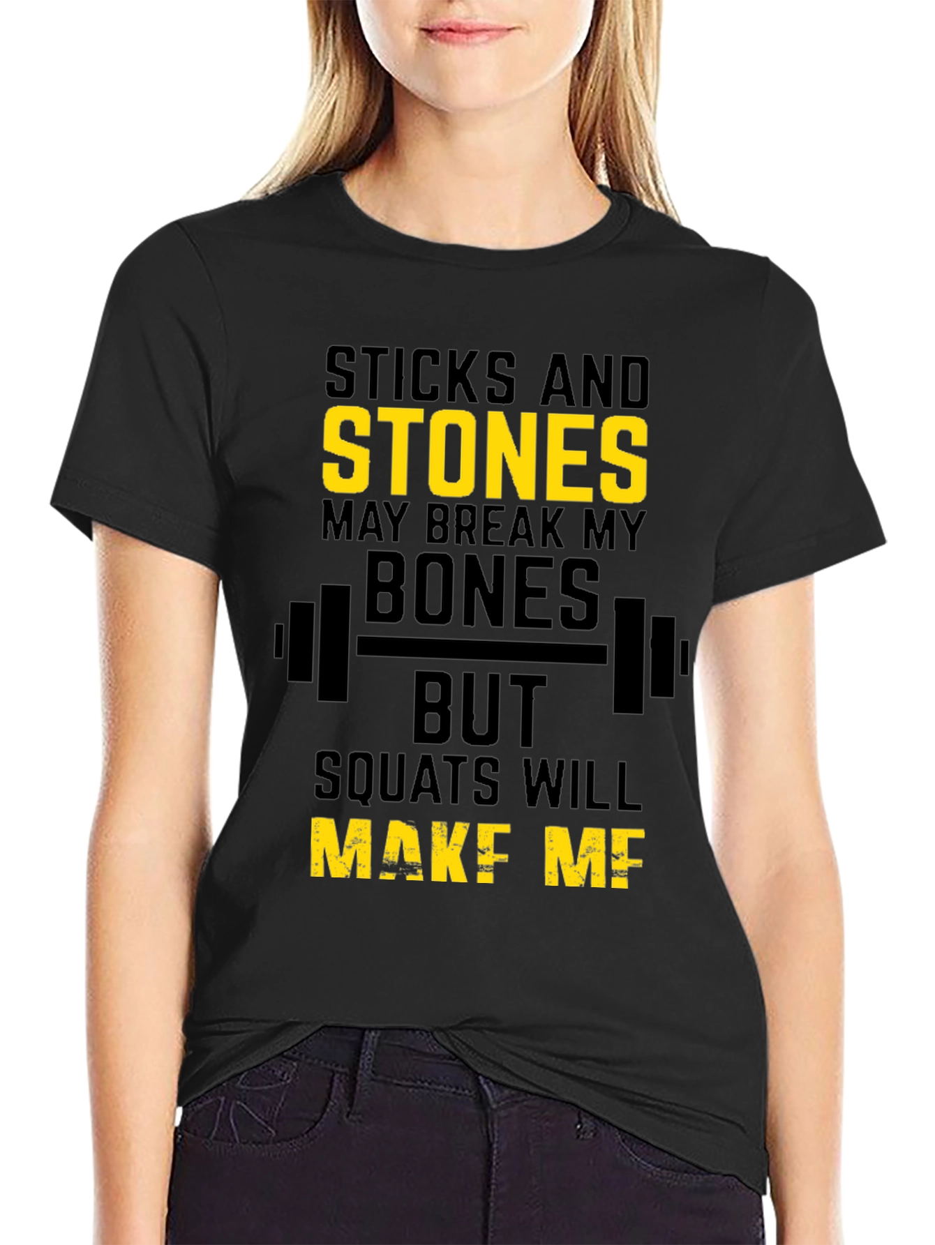 Sticks and Stones Workout T-Shirt - Squats Motivation