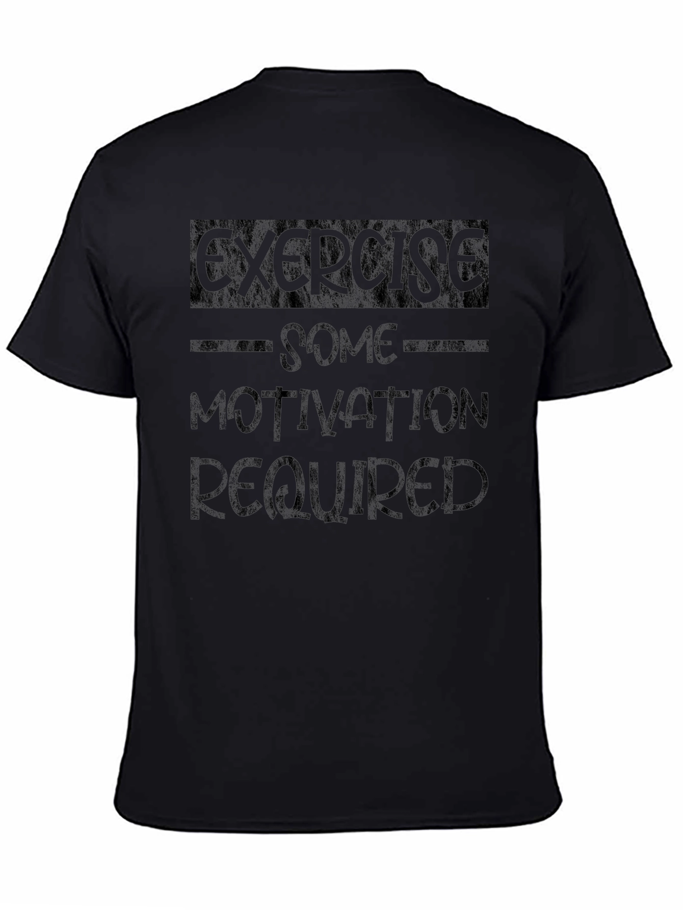 Exercise Some Motivation Required Black T-Shirt