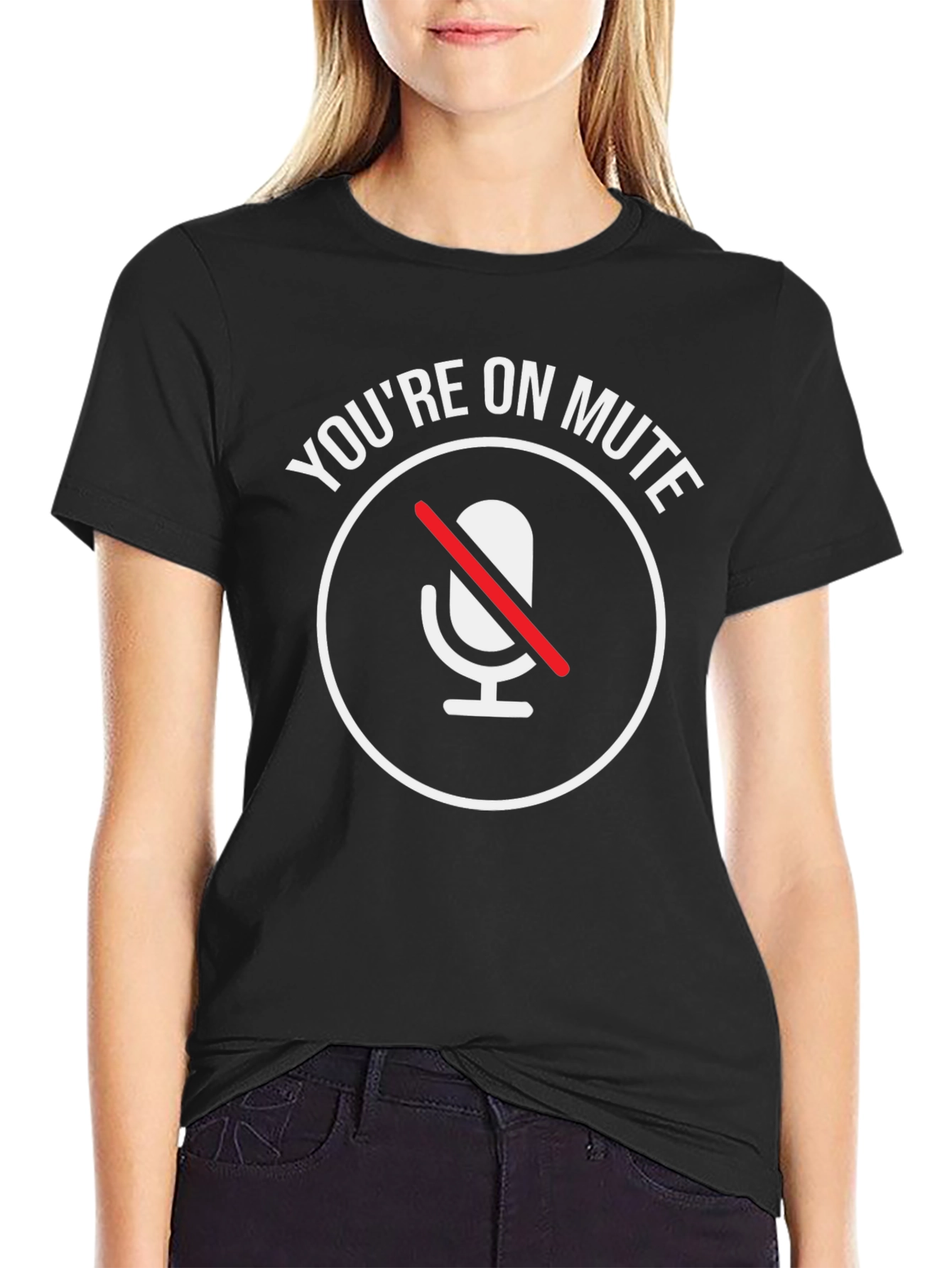 Youre On Mute T-Shirt