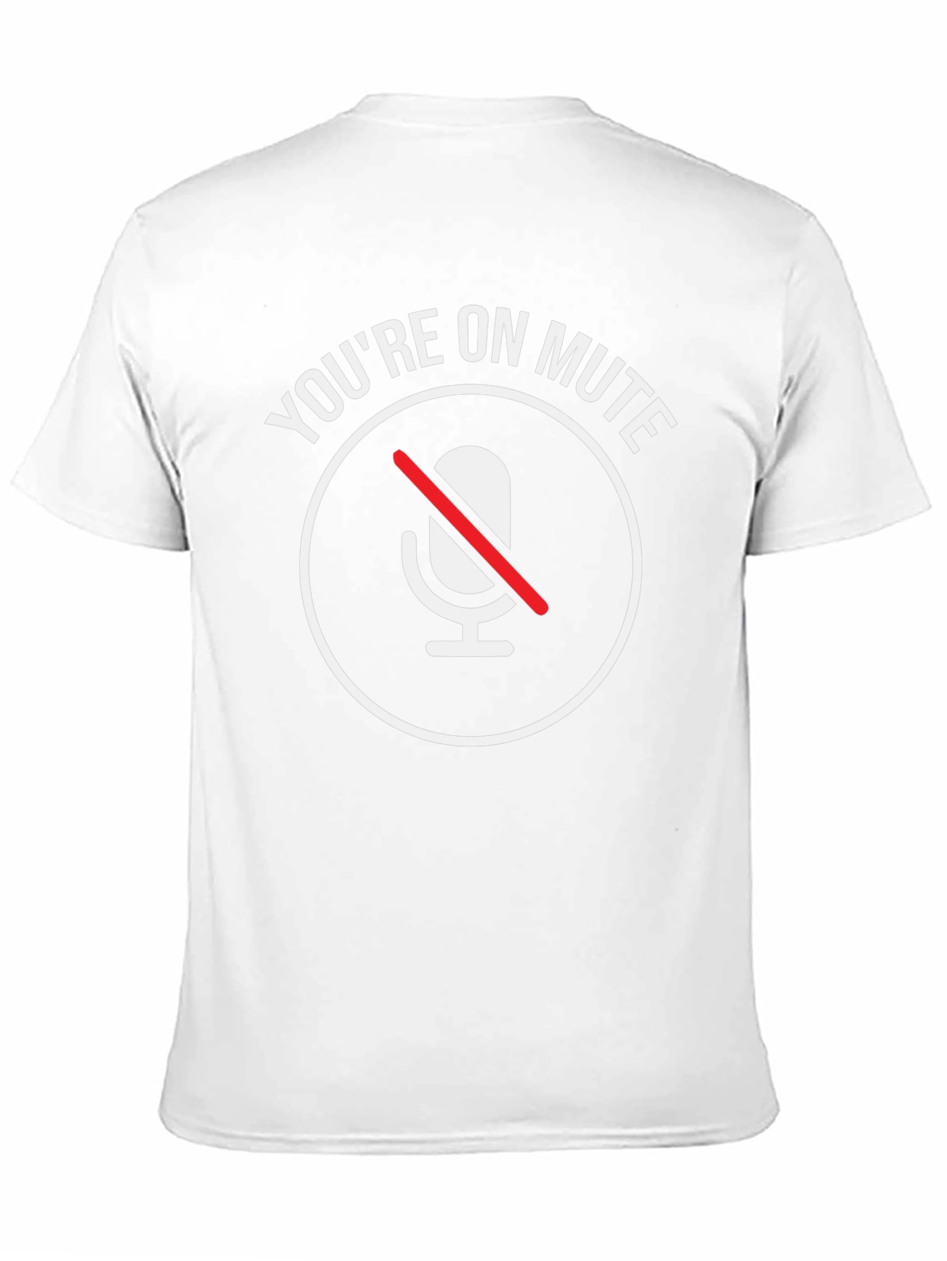 Youre On Mute T-Shirt