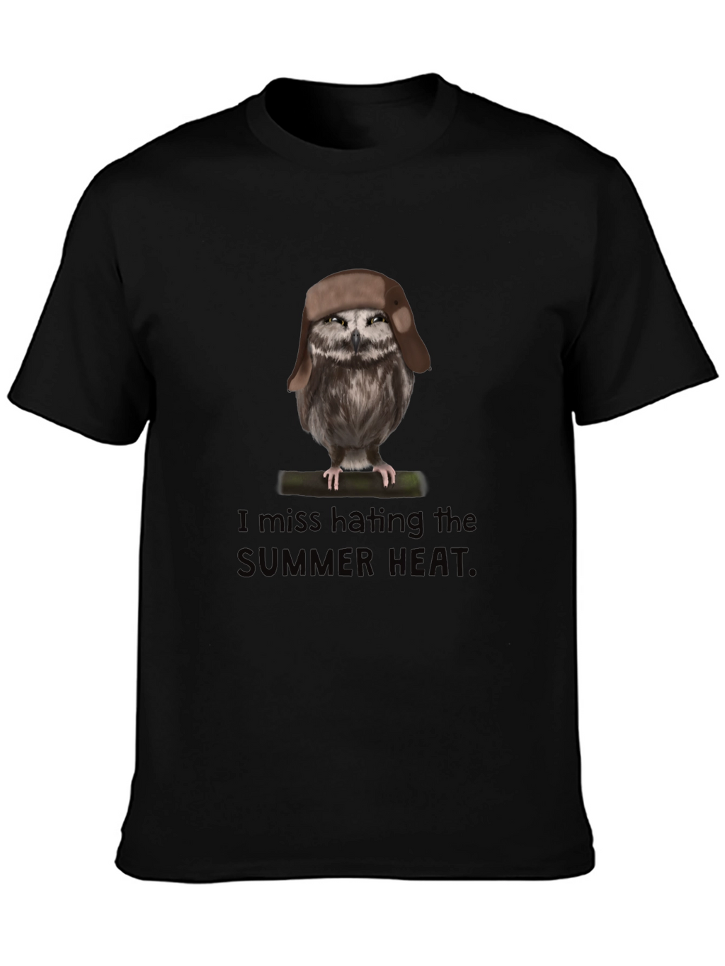 I Miss Hating the Summer Heat Owl T-Shirt