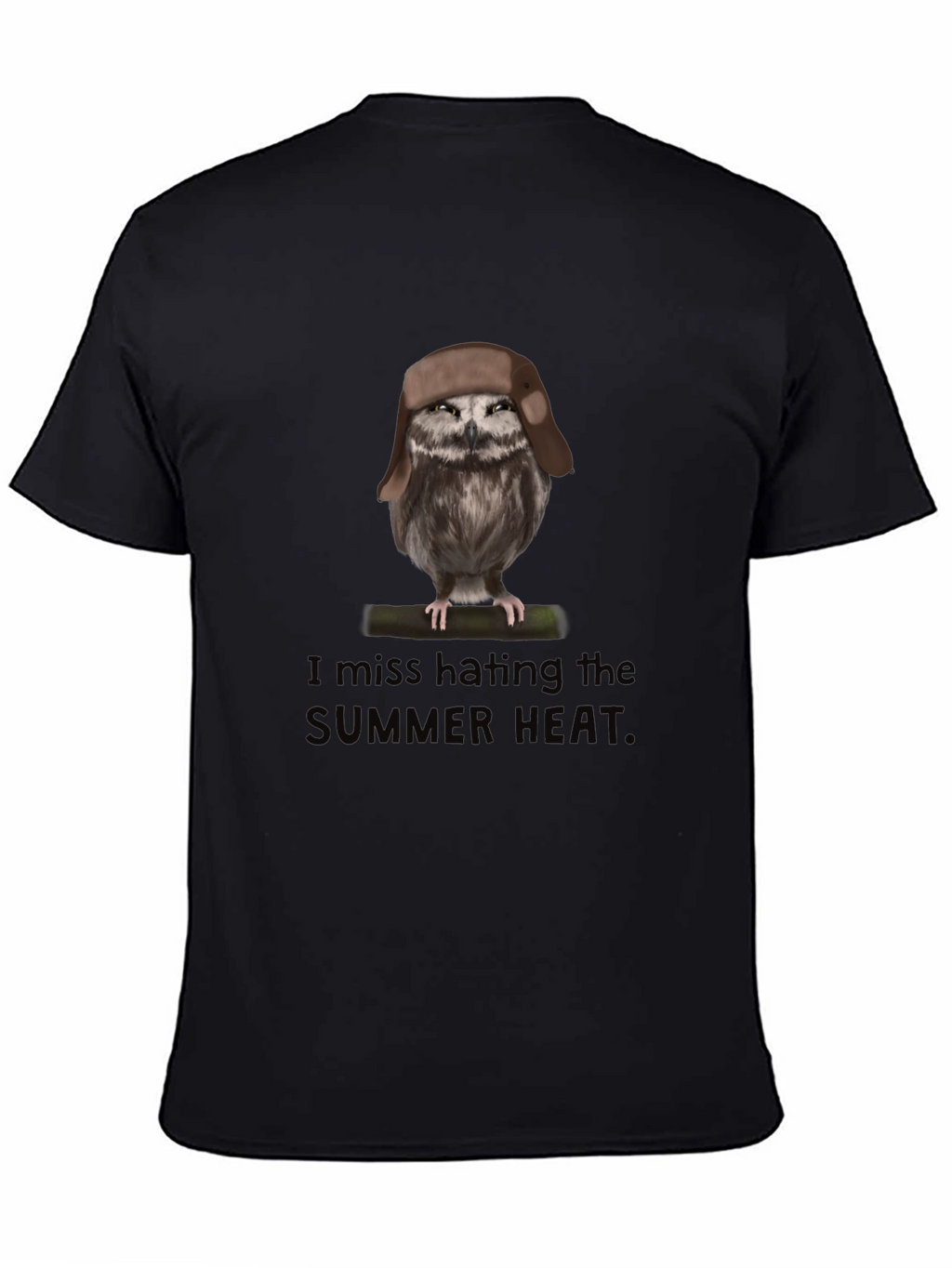 I Miss Hating the Summer Heat Owl T-Shirt
