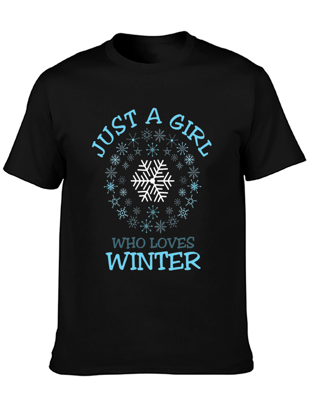 Just A Girl Who Loves Winter Snowflake T-Shirt