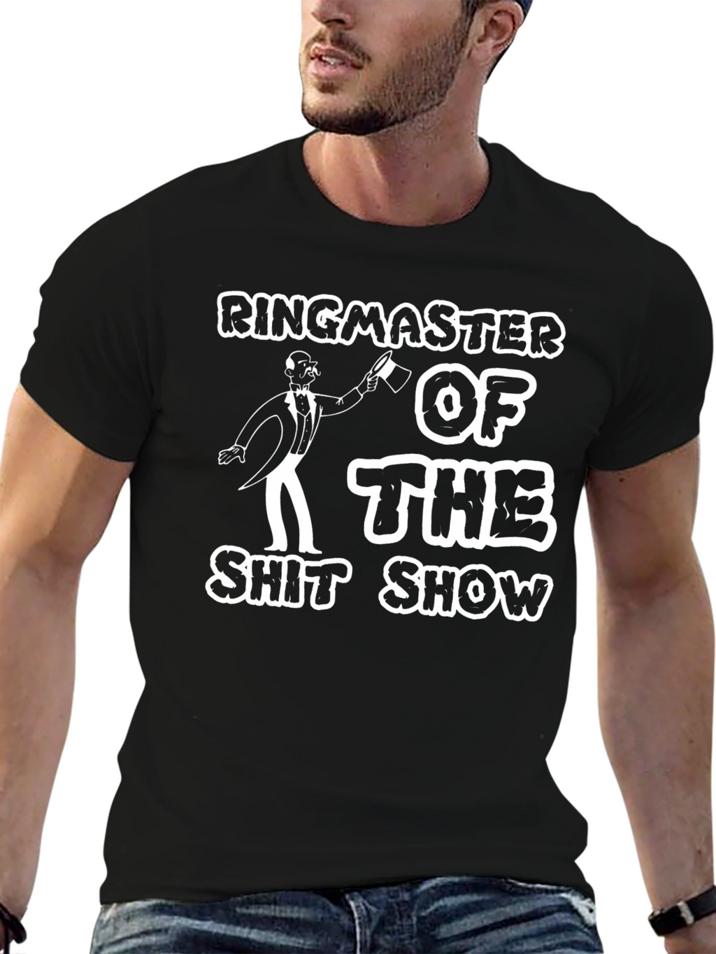 Ringmaster of the Shitshow Mens T-Shirt