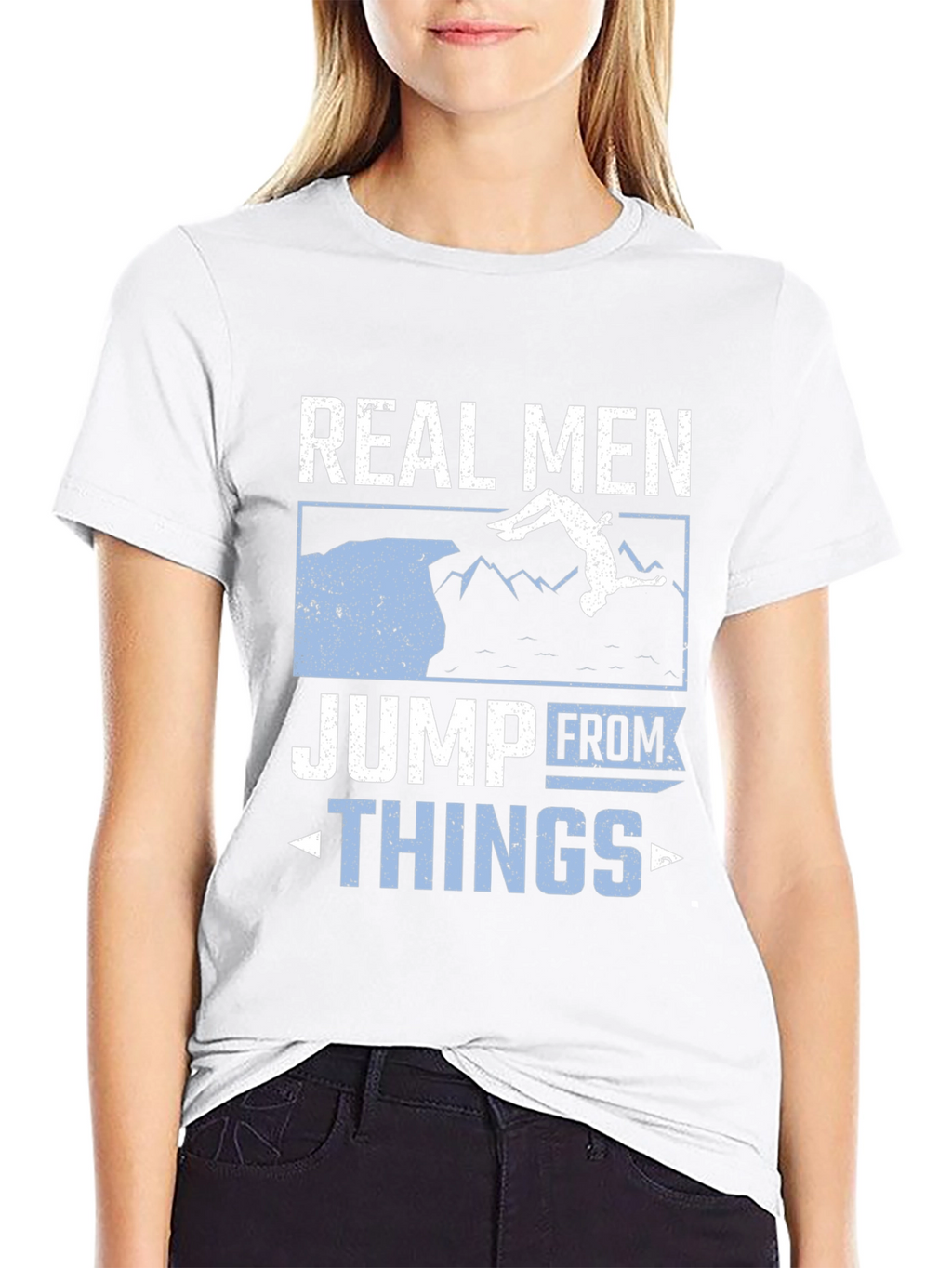 Real Men Jump From Things T-Shirt